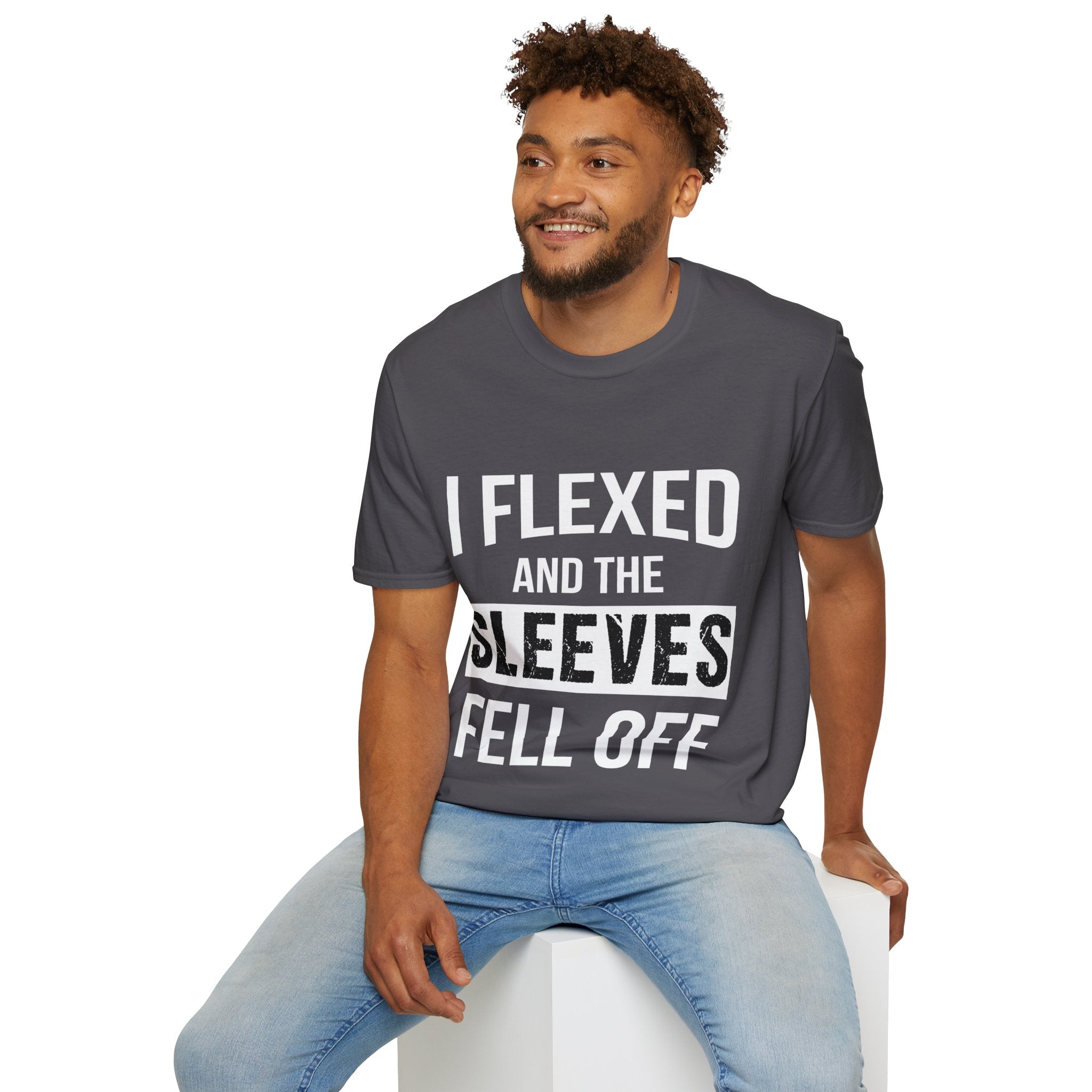 "I Flexed And The Sleeves Fell Off" Unisex Soft Style T-Shirt