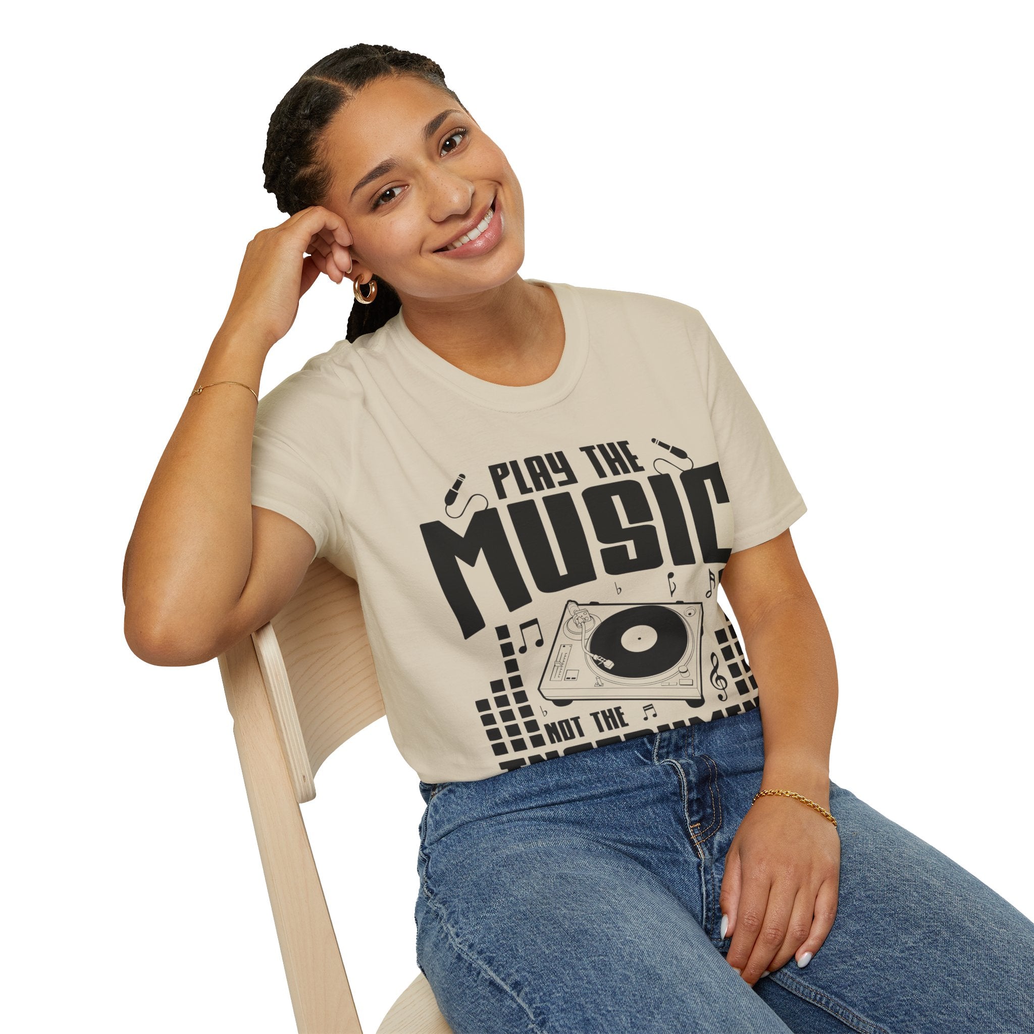 "Play The Music Not The Instrument"  Unisex Soft style T-Shirt