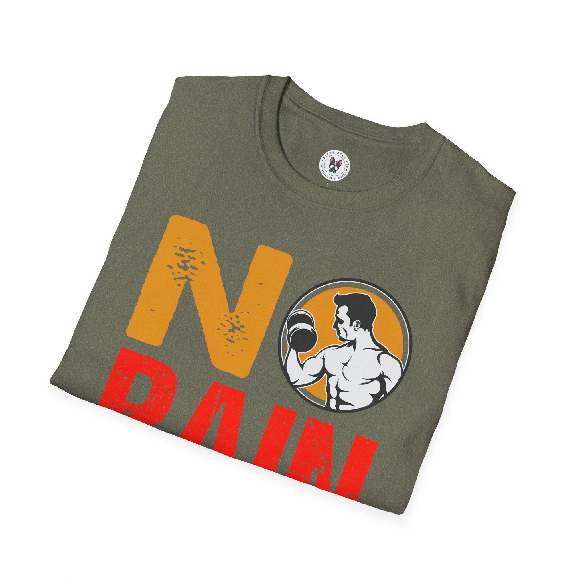 "No Pain No GainYour Workout Is My Warmup" Unisex Soft style T-Shirt