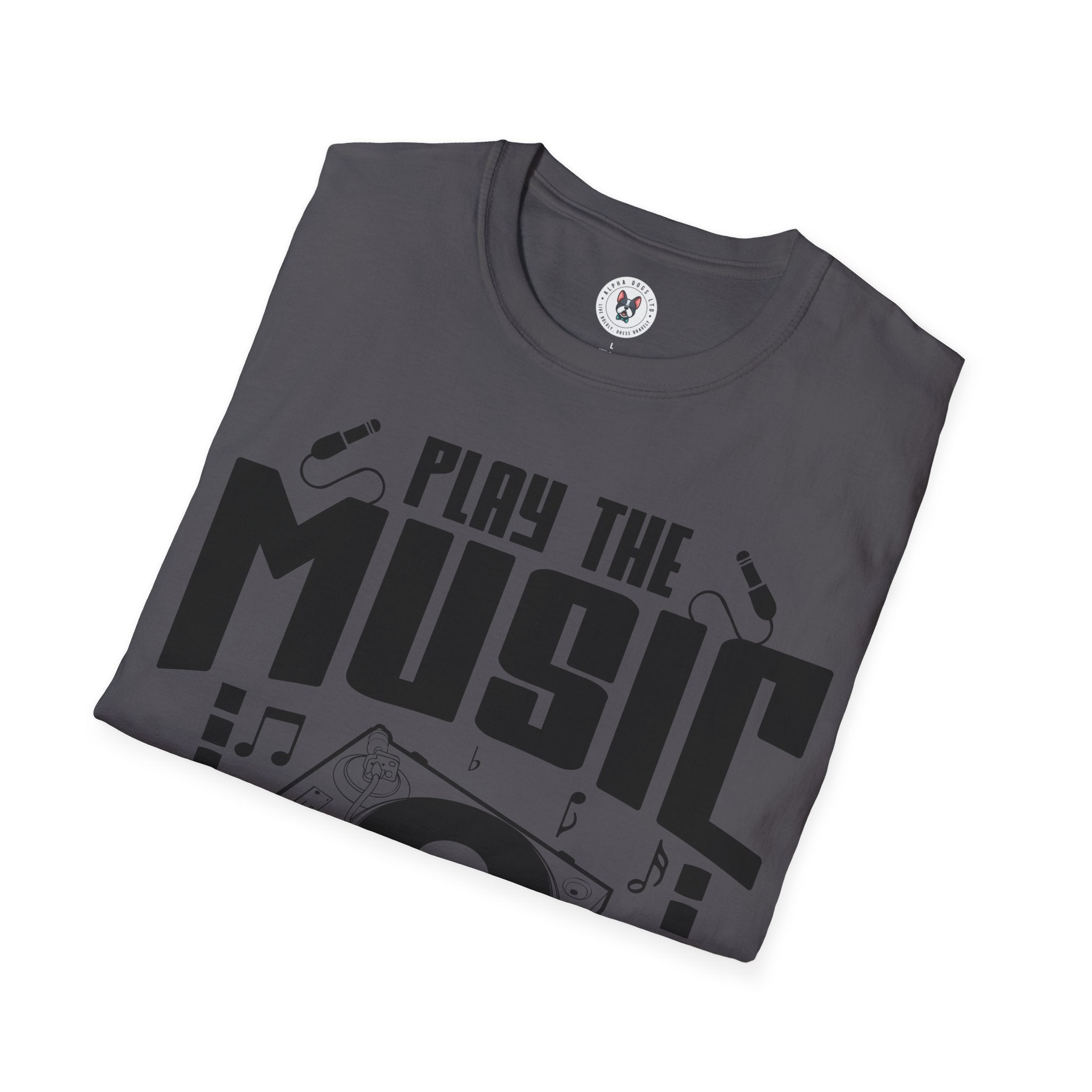 "Play The Music Not The Instrument"  Unisex Soft style T-Shirt