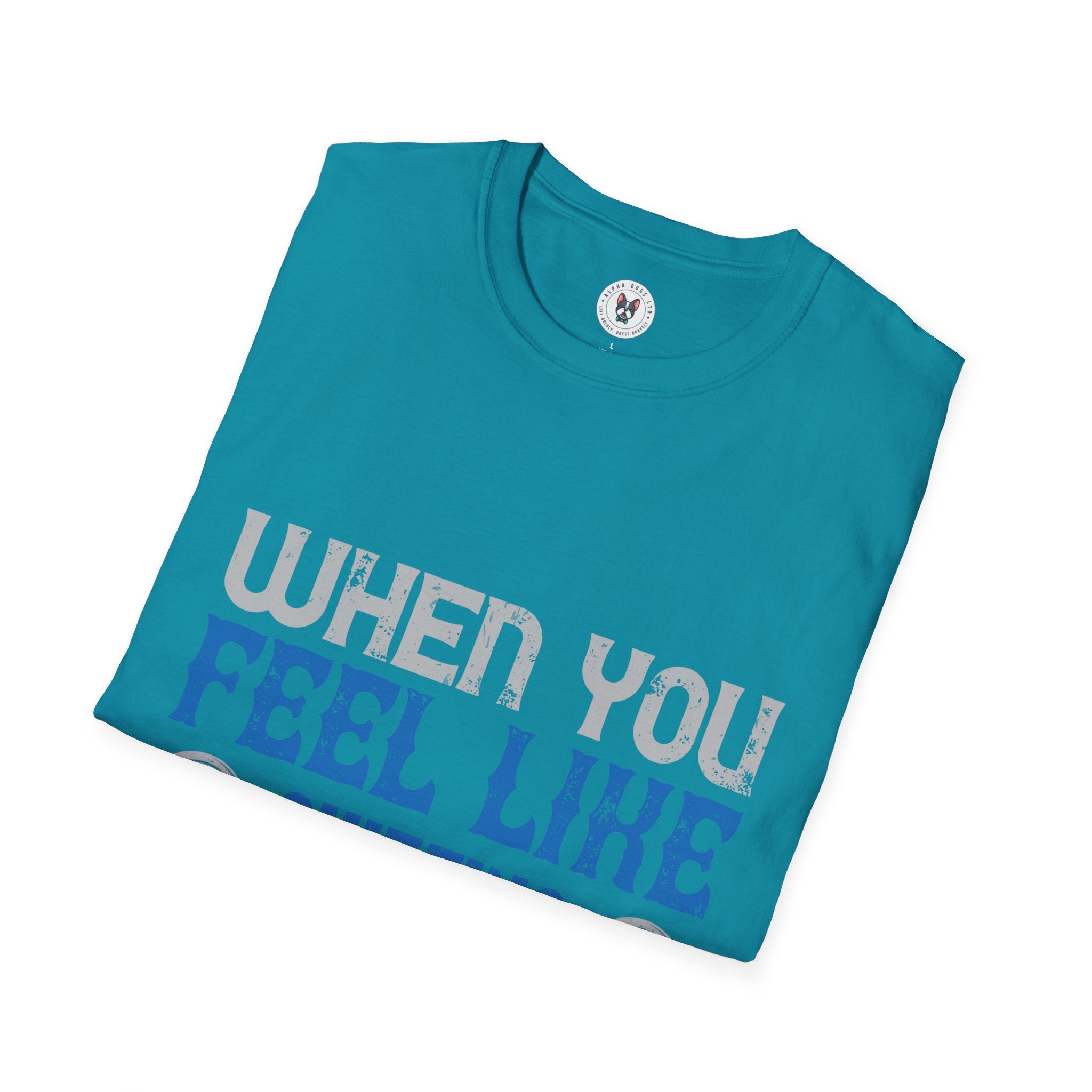 "When you feel like quitting think about why you started" Unisex Soft style T-Shirt