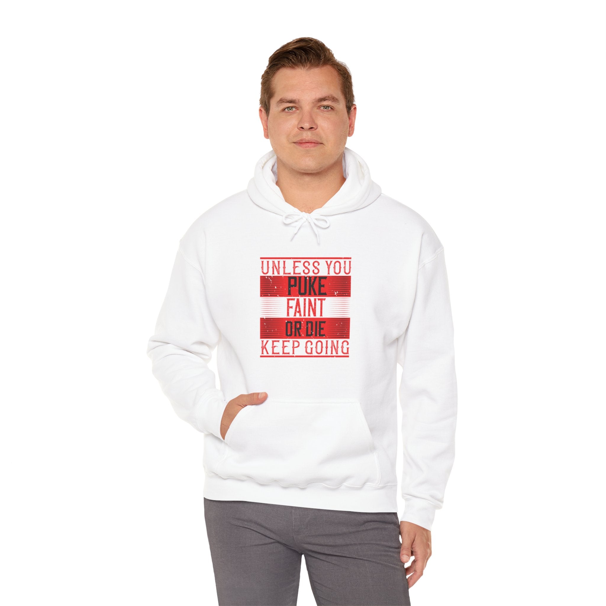 "Unless you puke, faint, or die, keep going" Unisex Heavy Blend™ Hooded Sweatshirt