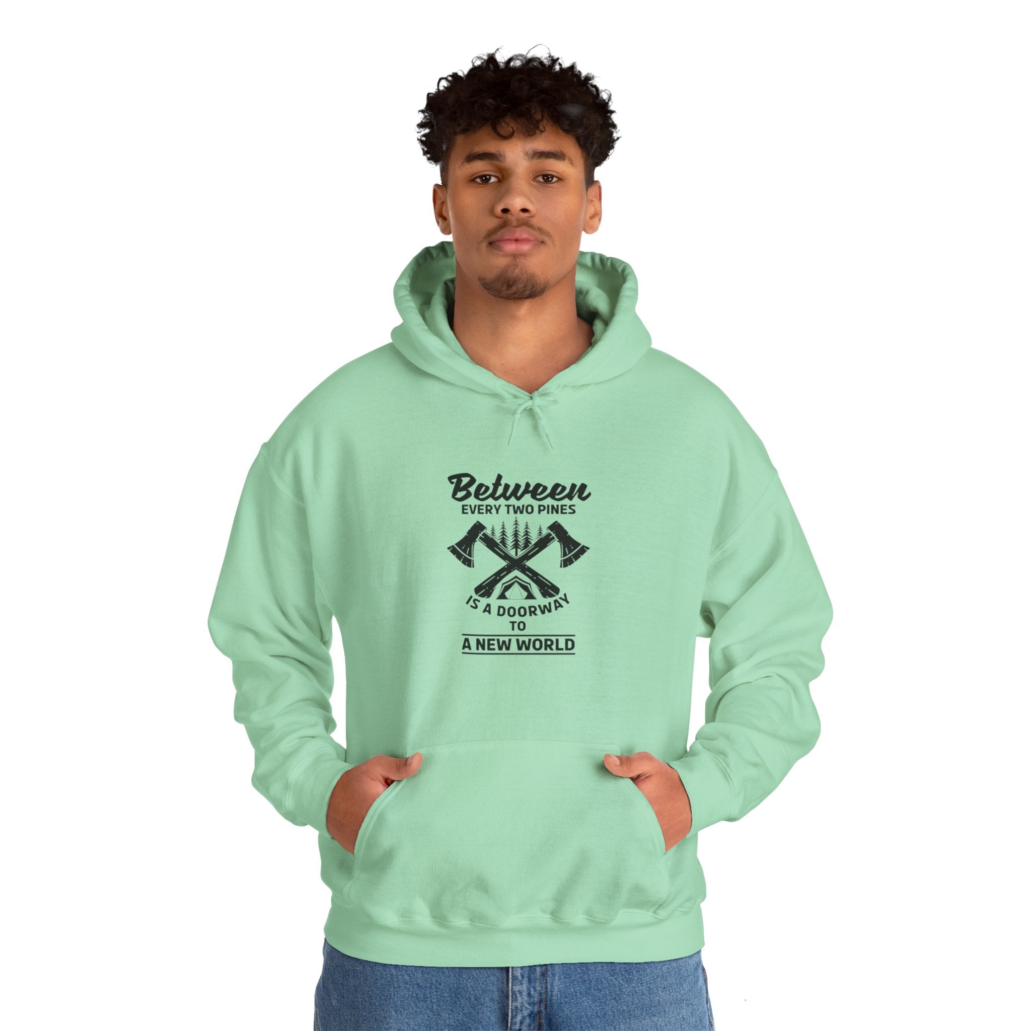 "Between Every Two Pines Is A Door To New World" Unisex Heavy Blend™ Hooded Sweatshirt