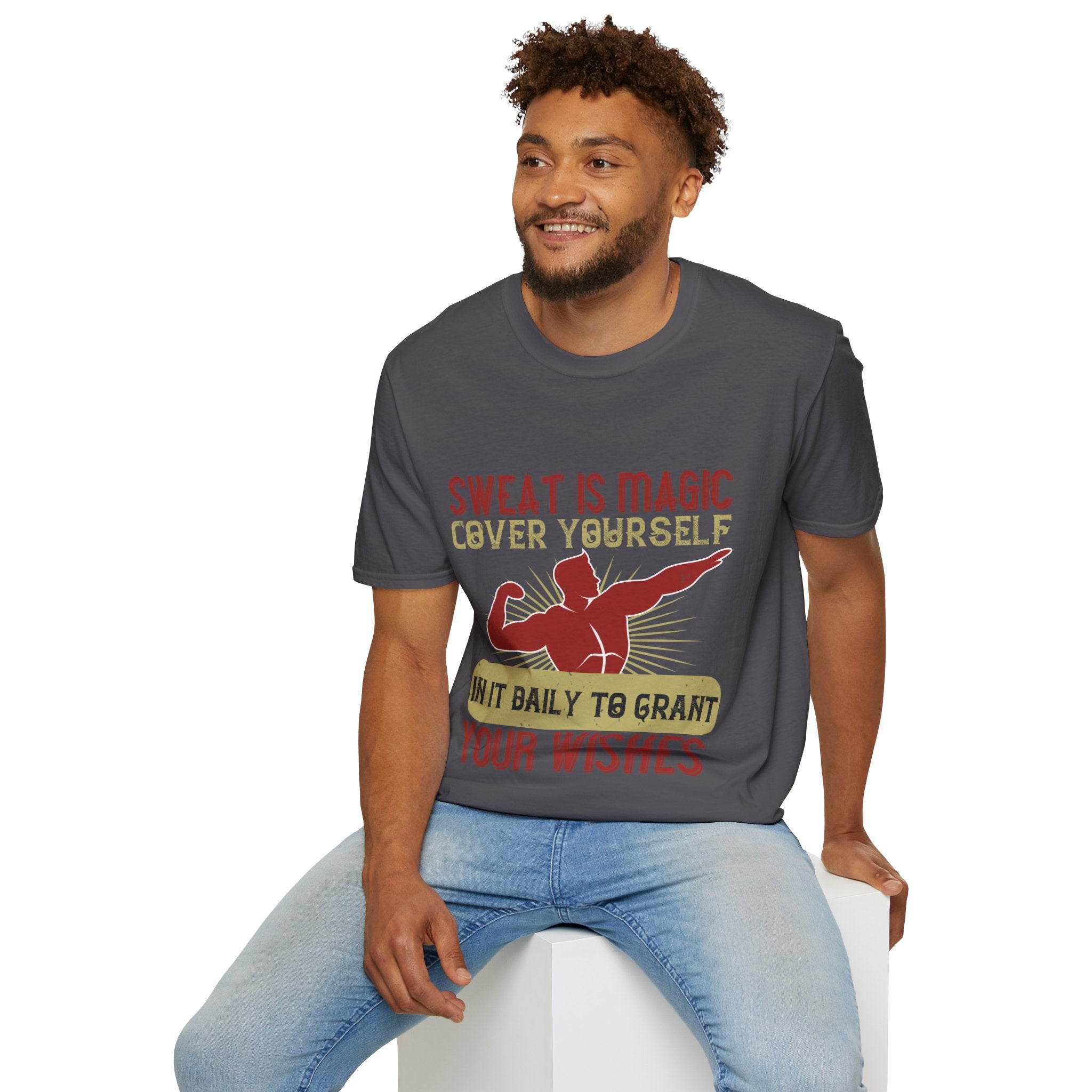 "Sweat is magic Cover yourself in it daily to grant your wishes" Unisex Soft style T-Shirt