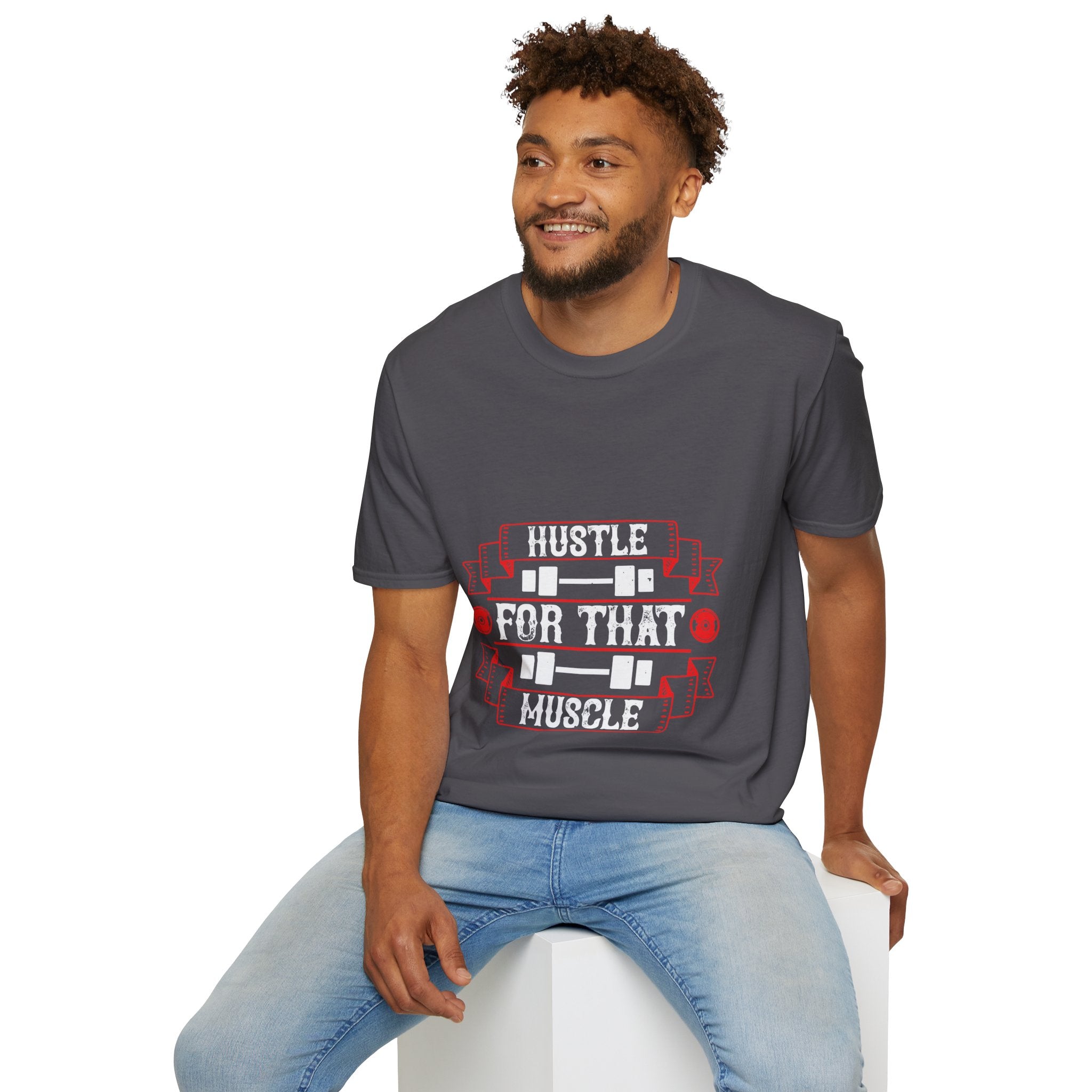 "Hustle For That Muscle"  Unisex Soft style T-Shirt