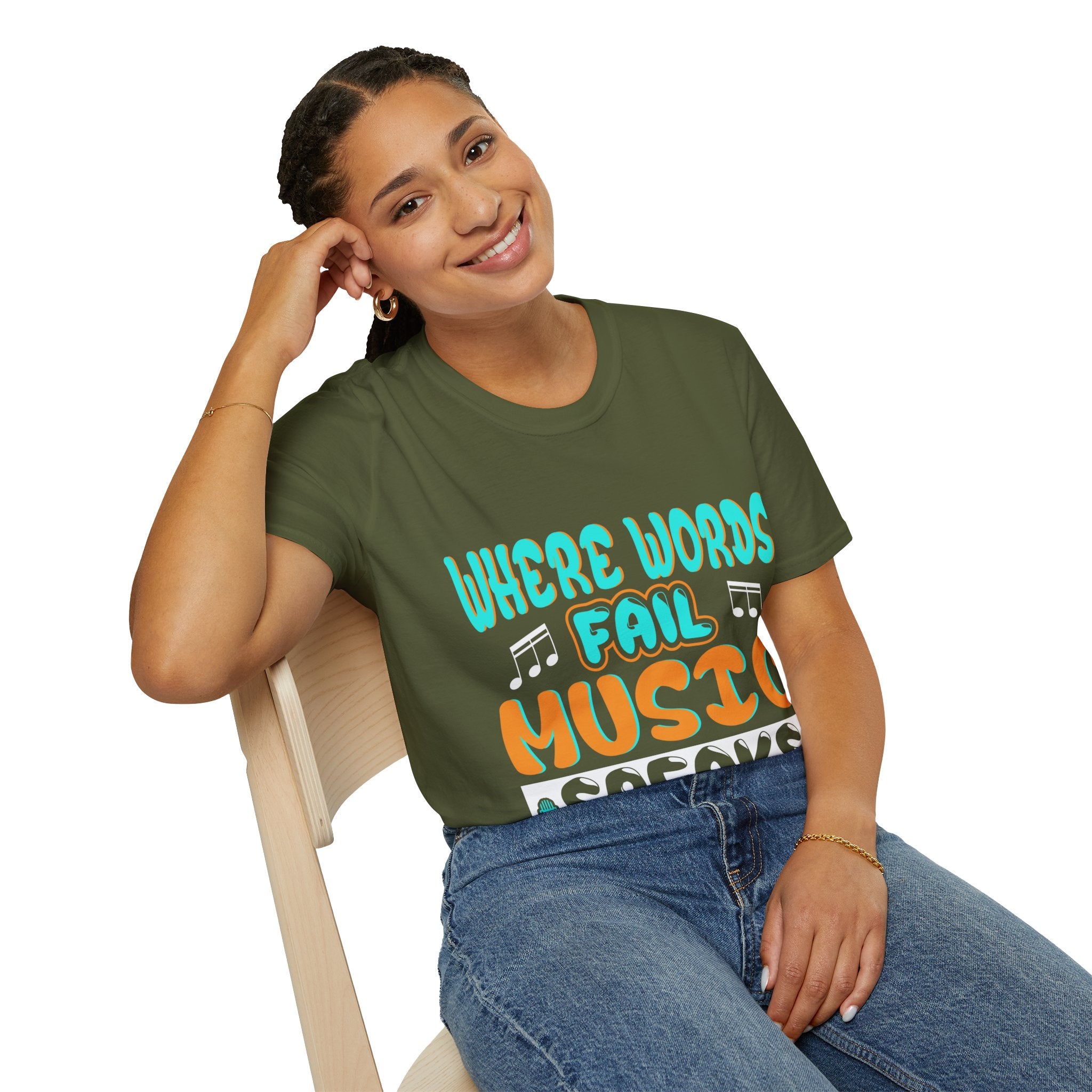 "Where Word Fails music Speaks" Unisex Soft style T-Shirt