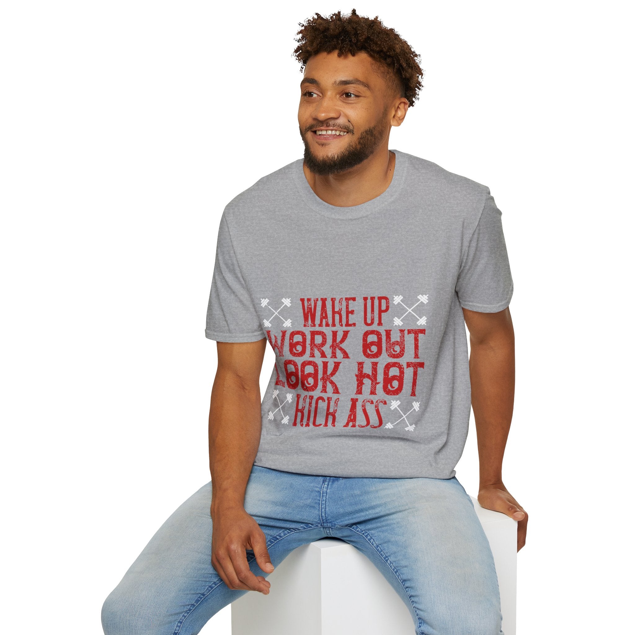 "Wake up. Work out. Look hot. Kick ass" Unisex Soft style T-Shirt