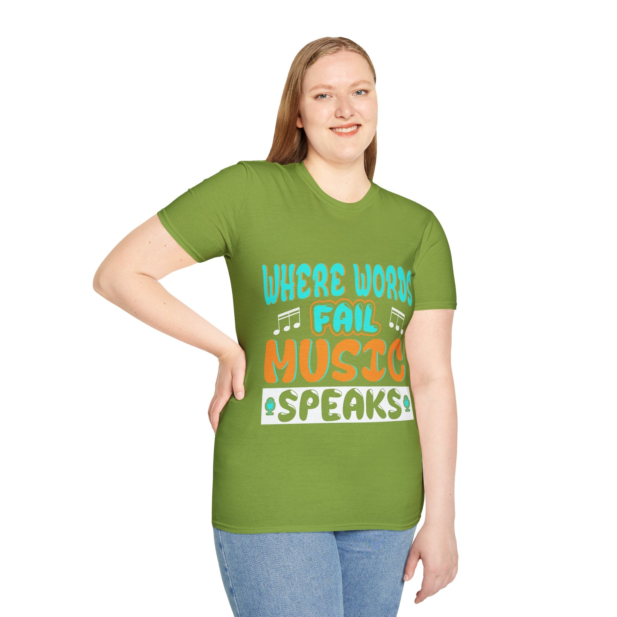 "Where Word Fails music Speaks" Unisex Soft style T-Shirt