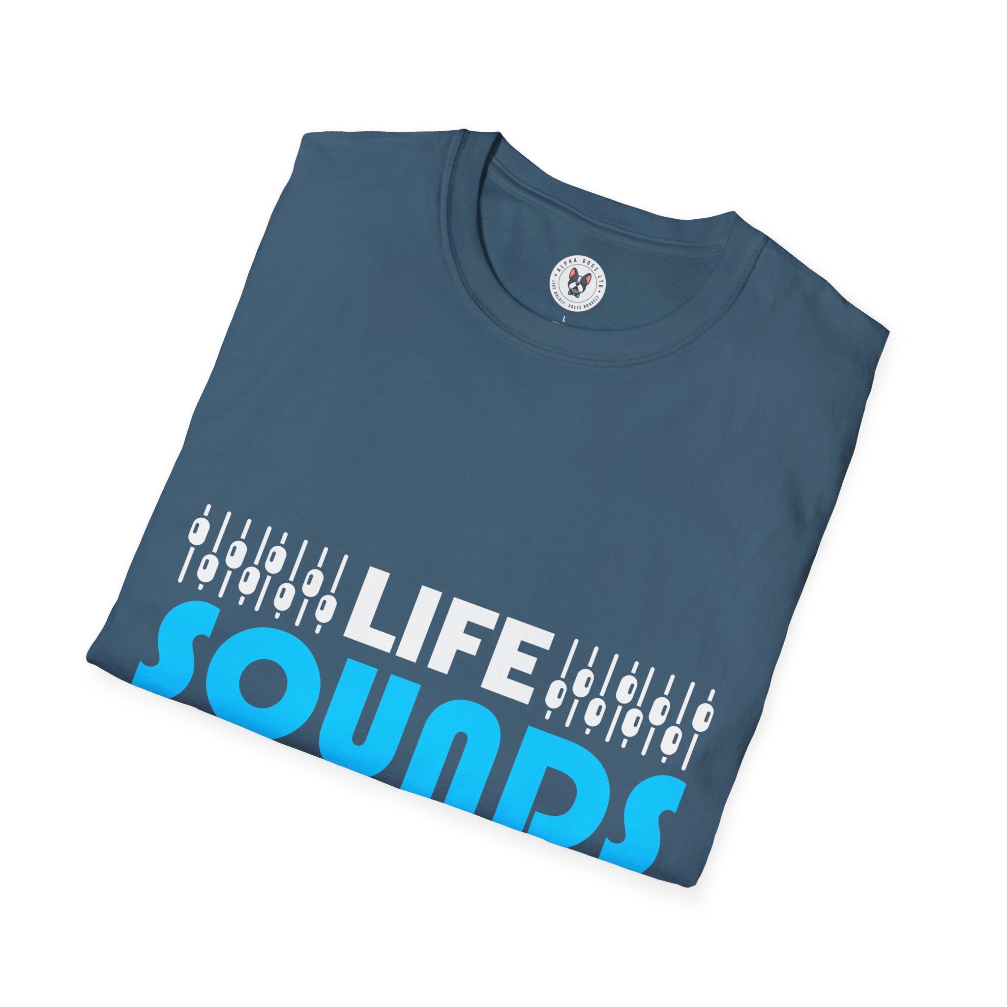 "Life Sounds Better With Music"Unisex Soft style T-Shirt