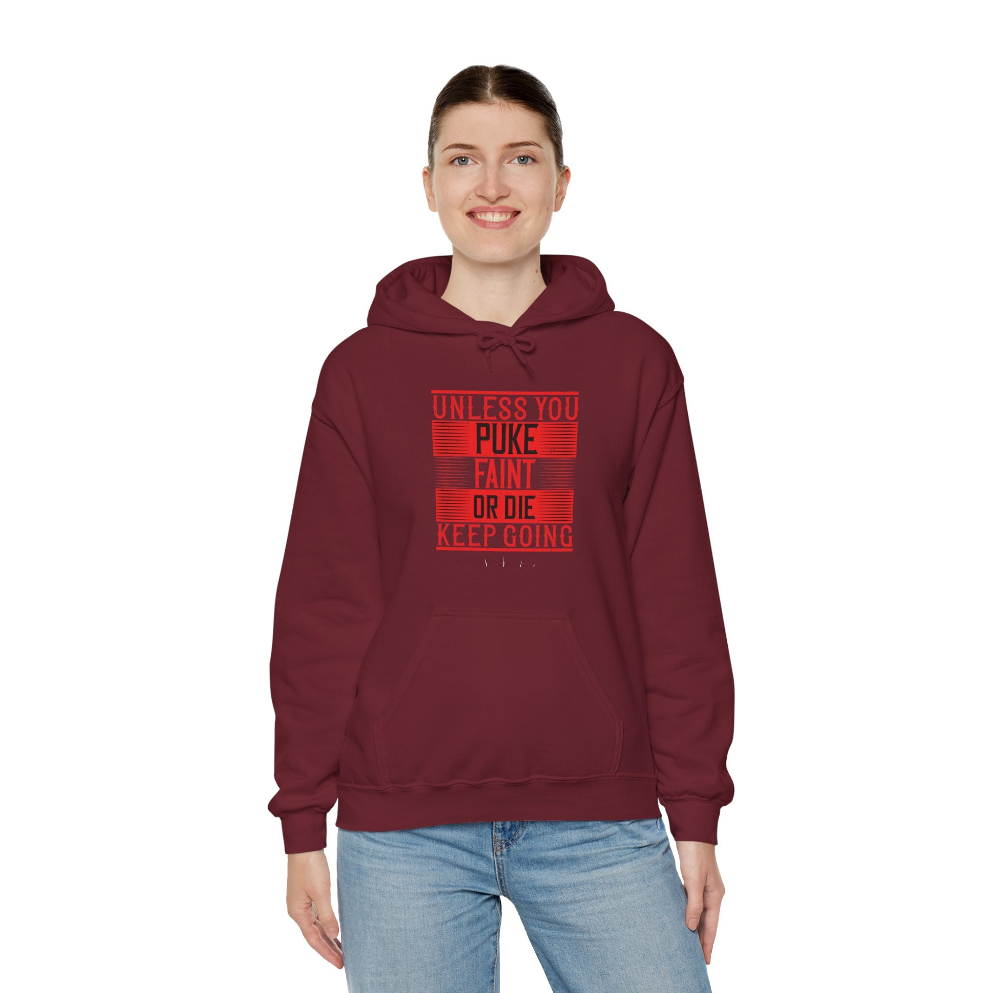 "Unless you puke, faint, or die, keep going" Unisex Heavy Blend™ Hooded Sweatshirt