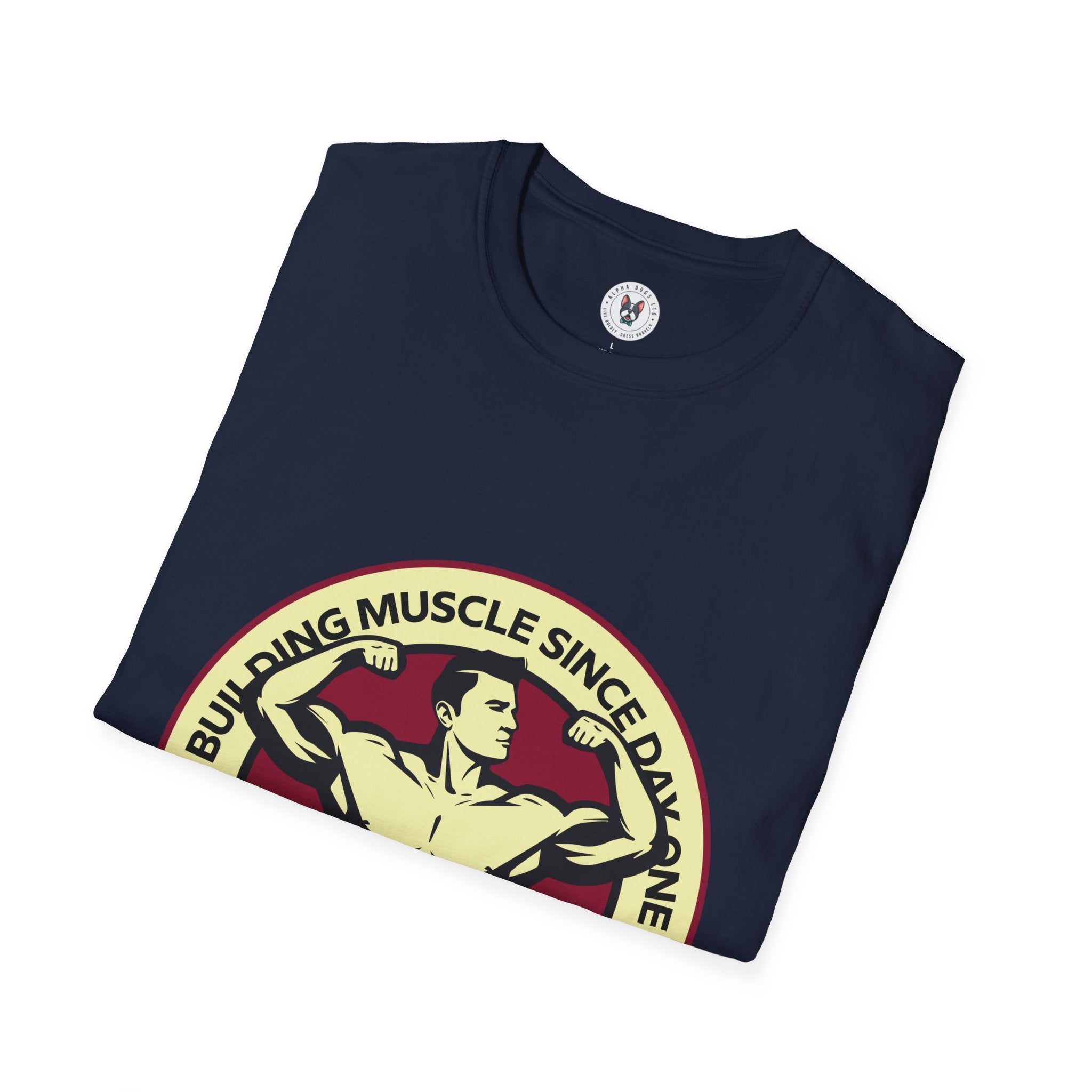 "Building Muscles Since Day One" Unisex Soft style T-Shirt