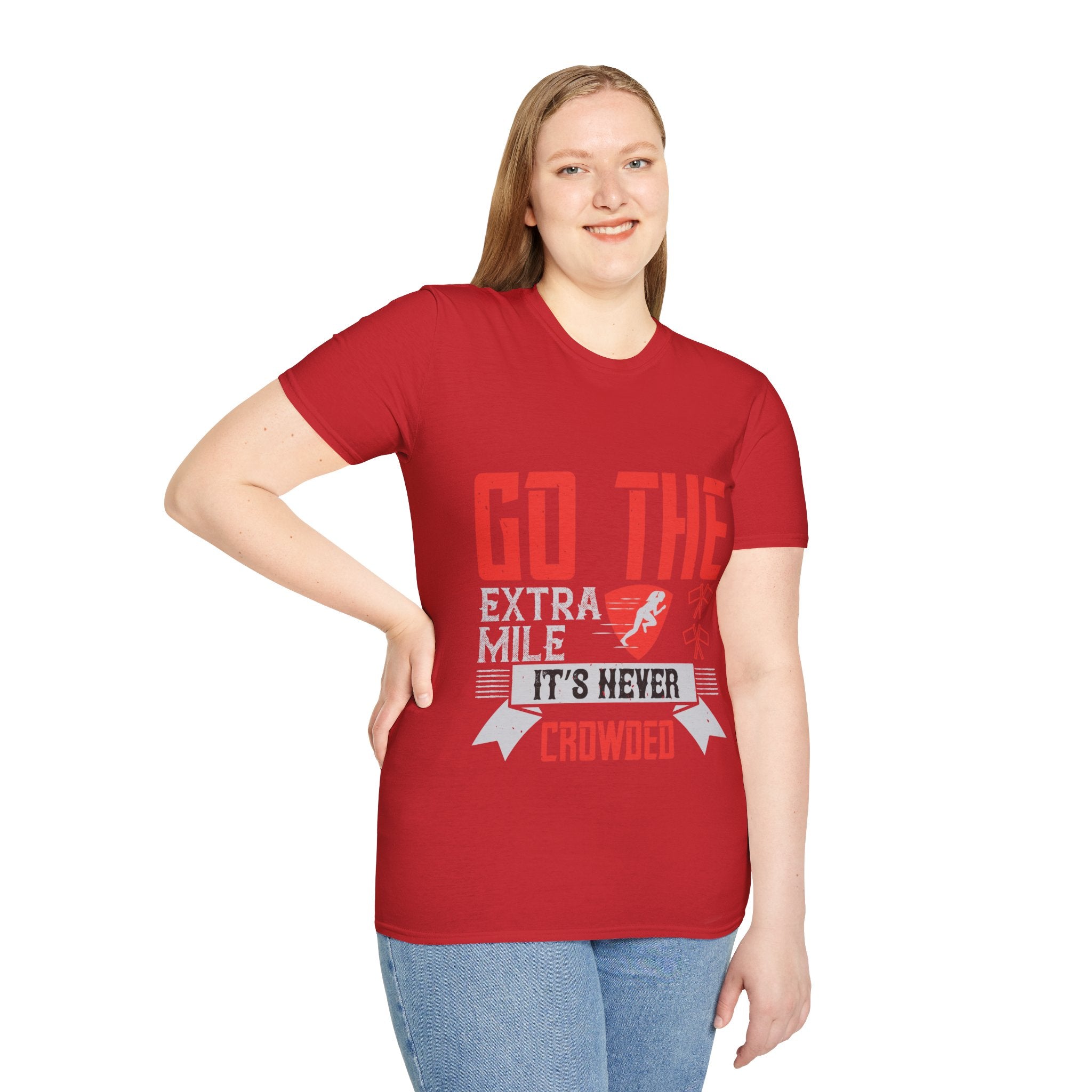 "Go The Extra Mile Its Never Crowded" Unisex Soft style T-Shirt