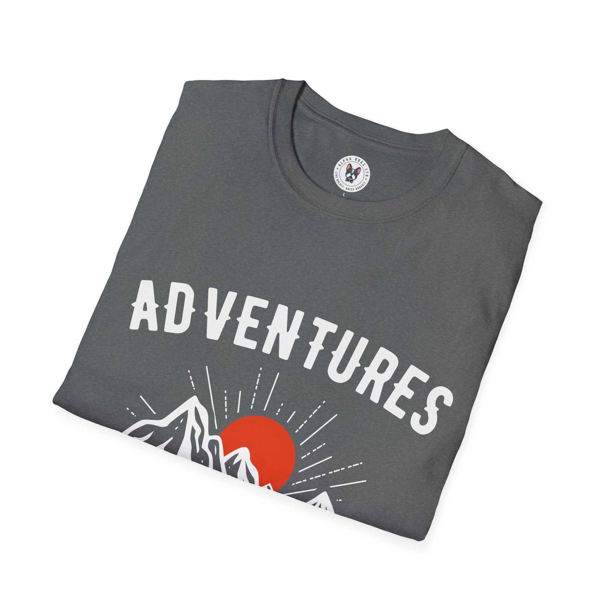 "Adventures Are The Best Way To Learn"  Soft Style T-Shirt Unisex