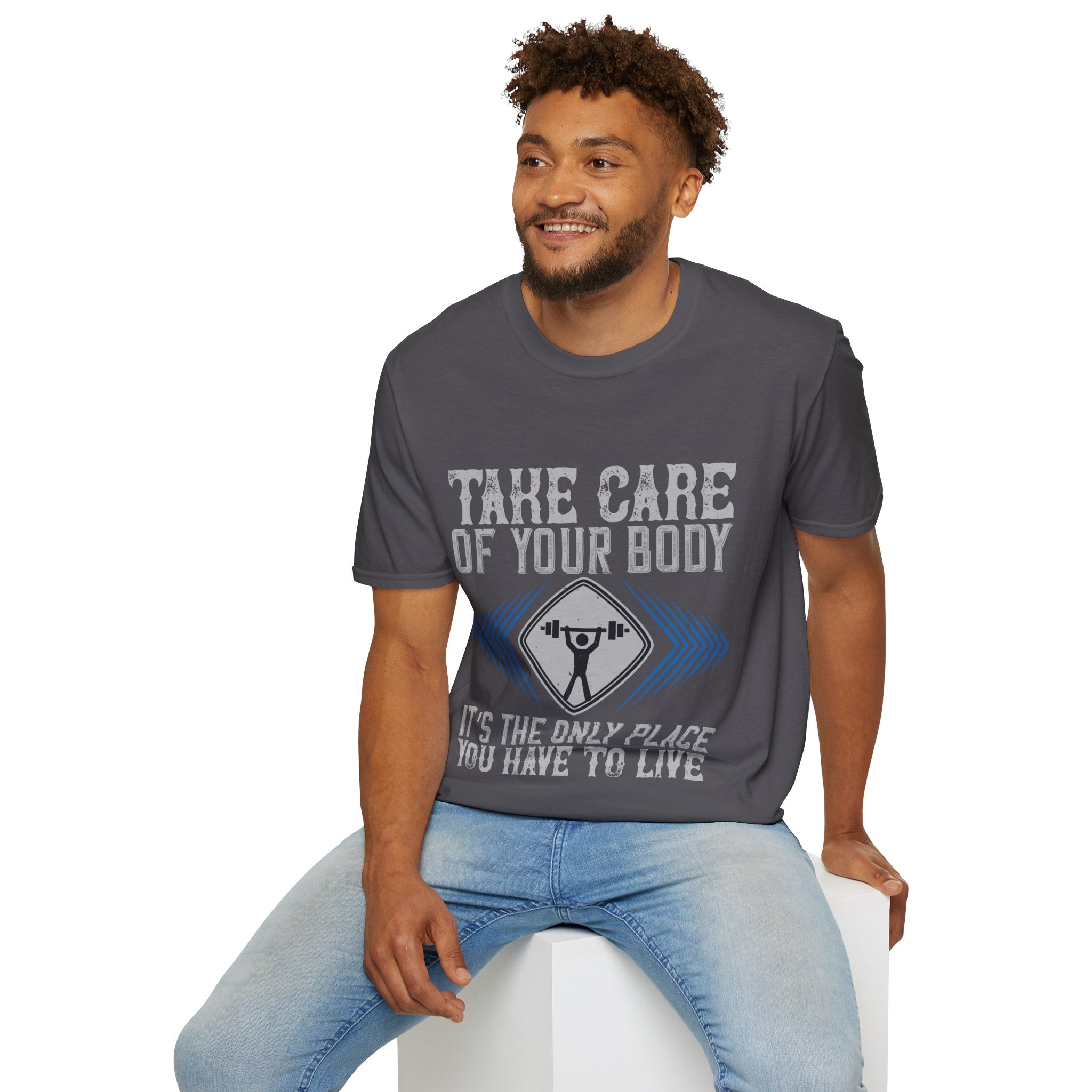 "Take care of your body its the only Place You Have to live" Unisex Soft style T-Shirt