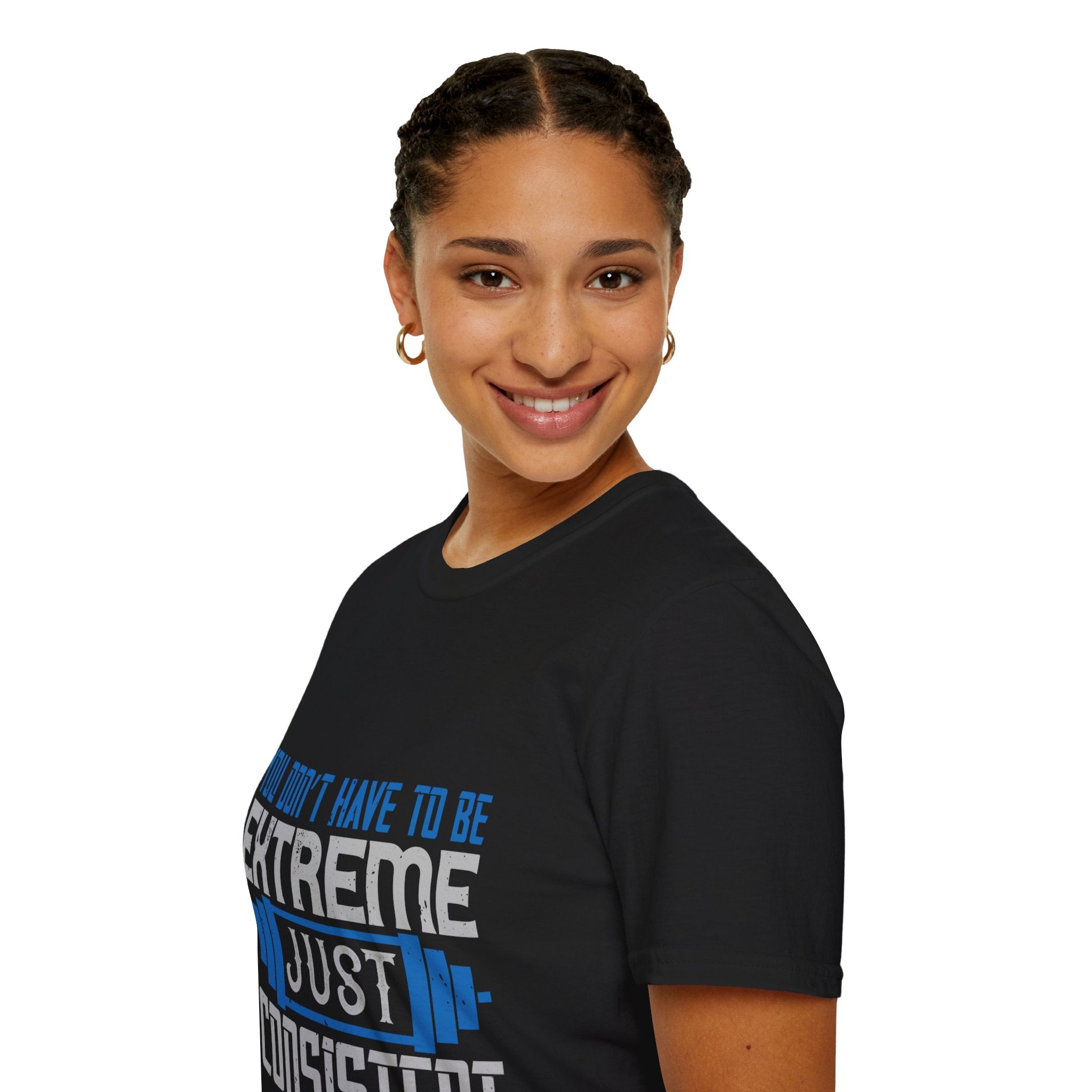 "You don’t have to be extreme, just consistent" Unisex Soft style T-Shirt