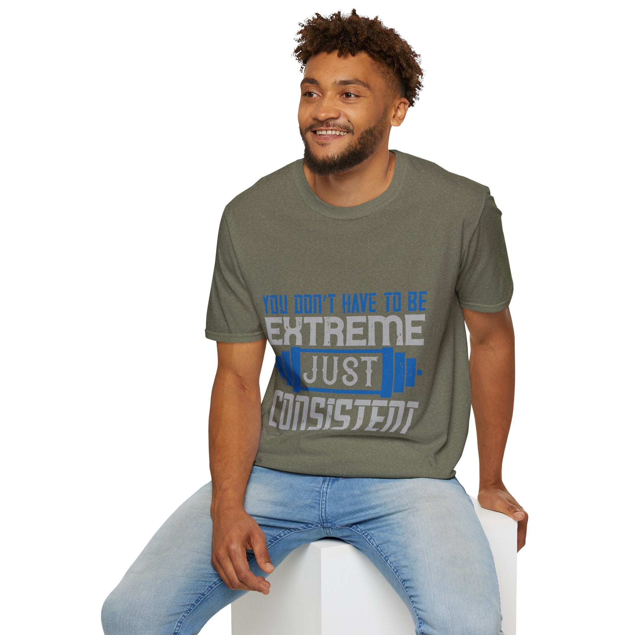 "You don’t have to be extreme, just consistent" Unisex Soft style T-Shirt