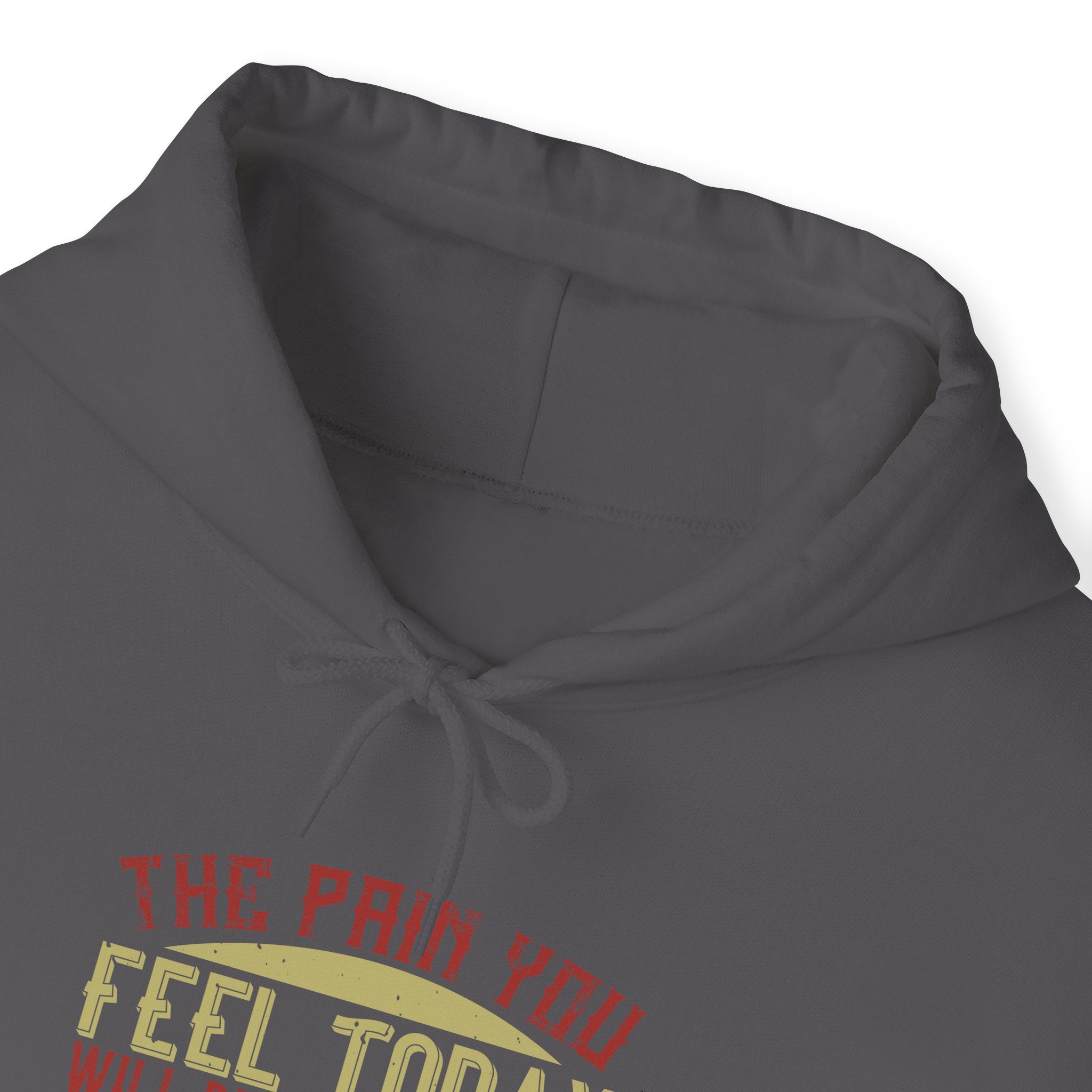 "The pain you feel today, will be the strength you feel tomorrow" Unisex Heavy Blend™ Hooded Sweatshirt