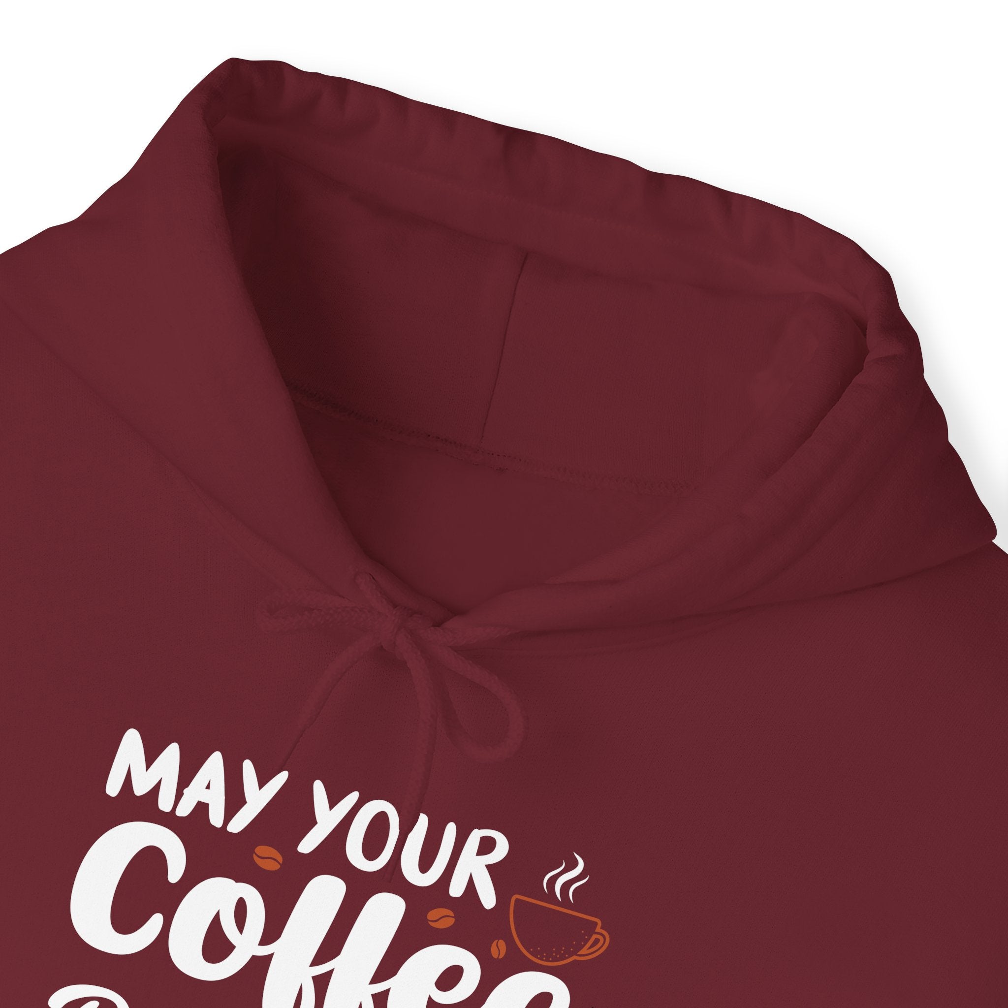 "MAY YOUR COFFEE BE STRONG AND YOUR MONDAYS BE SHORT" Unisex Heavy Blend™ Hooded Sweatshirt