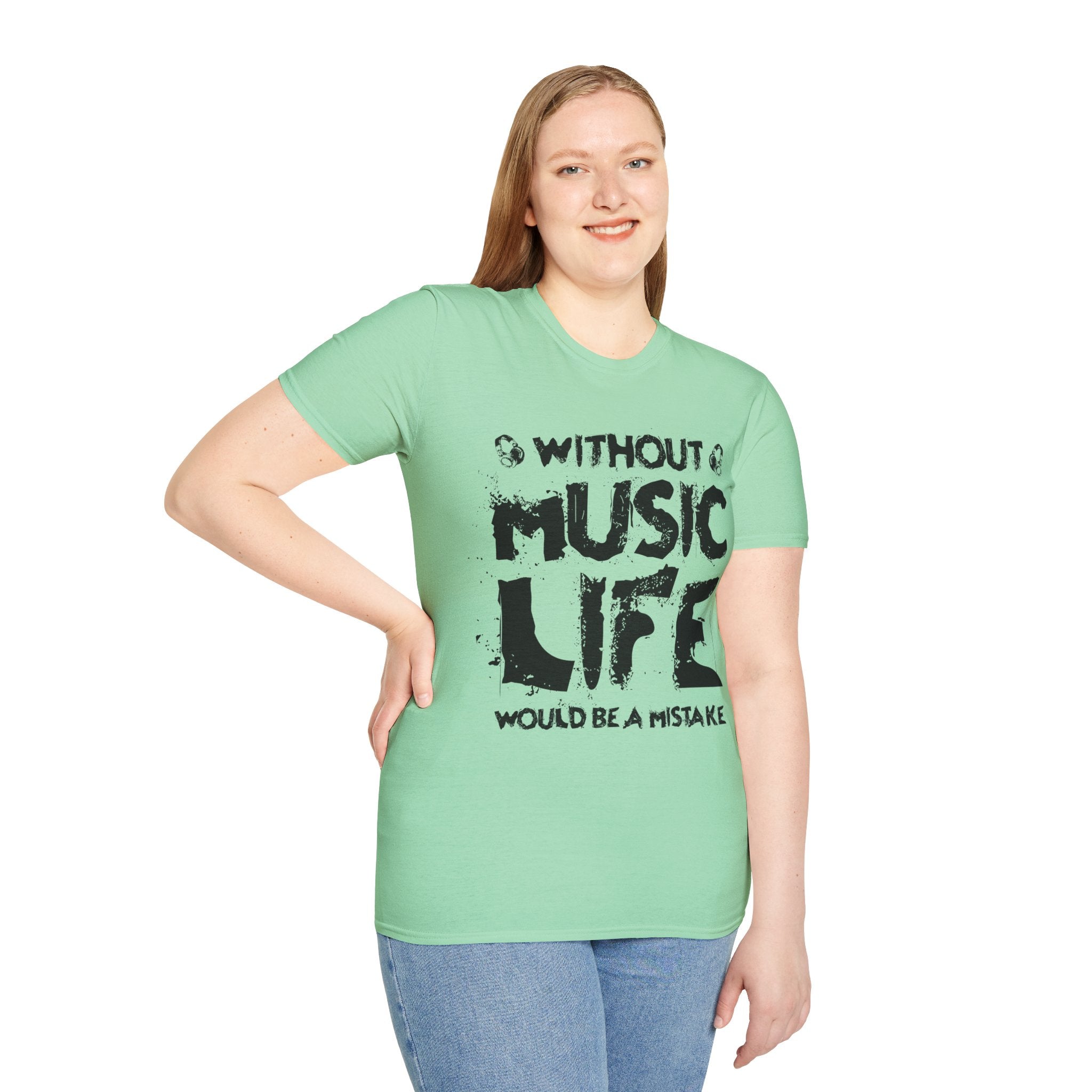 "Without Music Life Would be a Mistake" Unisex Soft style T-Shirt