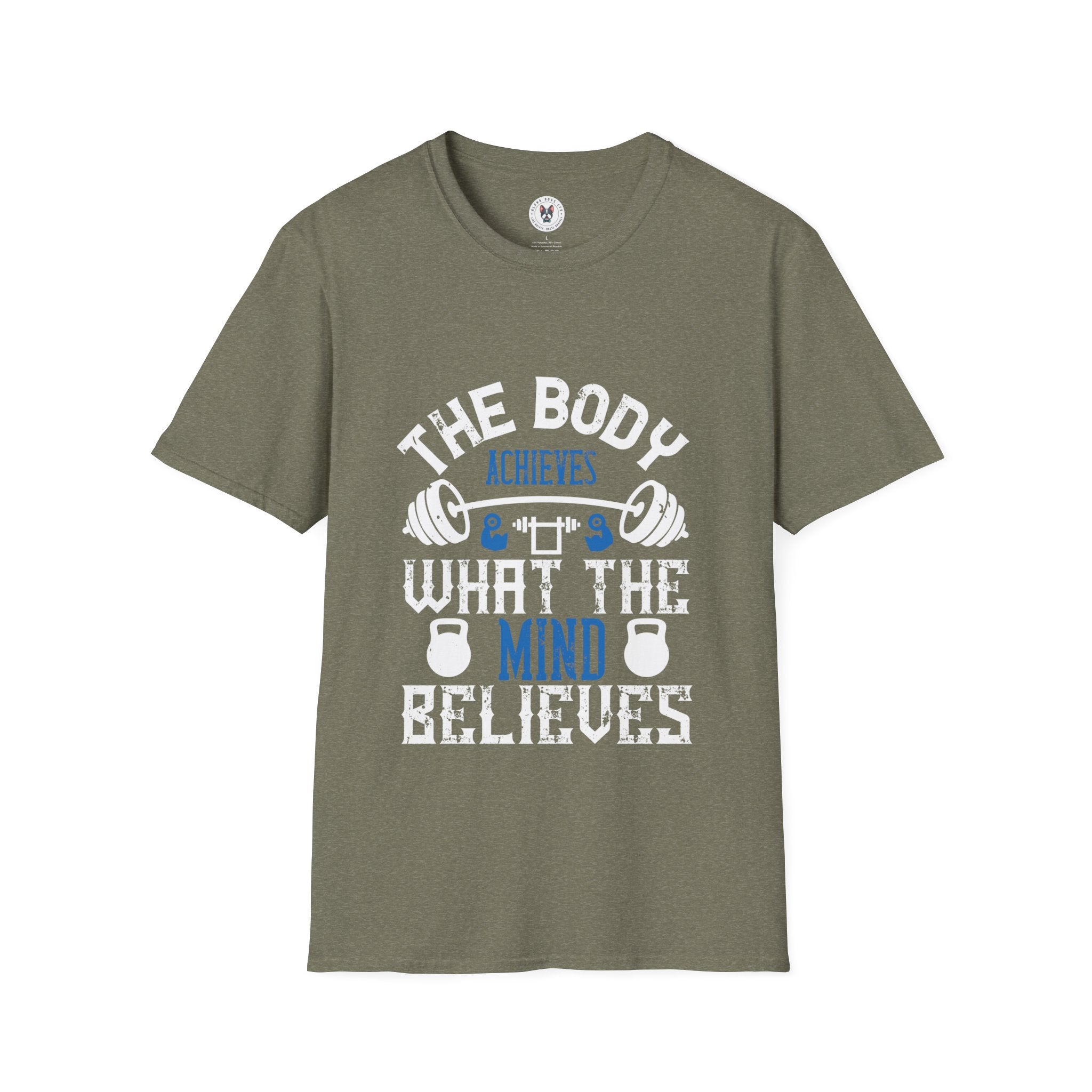 "The body achieves what the mind believes" Unisex Soft style T-Shirt