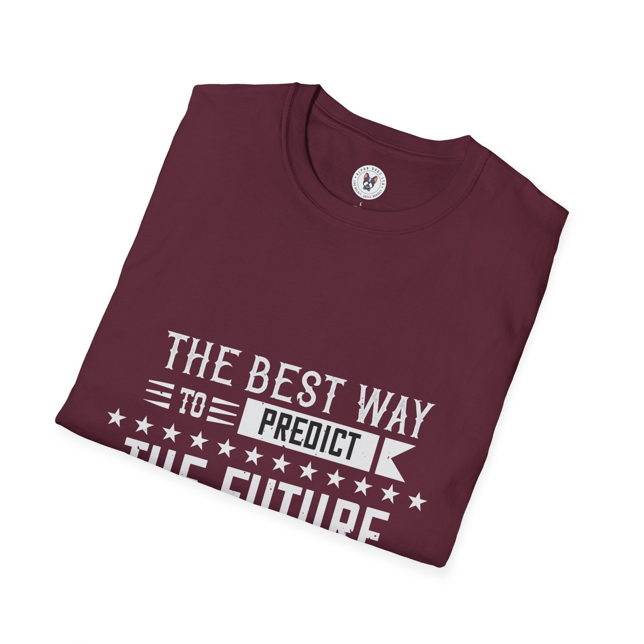 "The best way to predict the future is to create it" Unisex Soft style T-Shirt