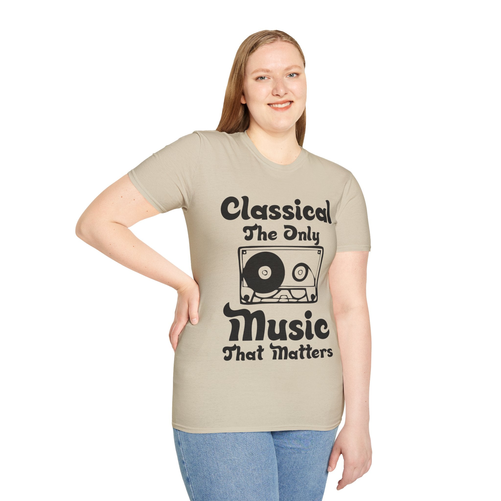 "Classical The Only Music That Matters" Unisex Soft style T-Shirt