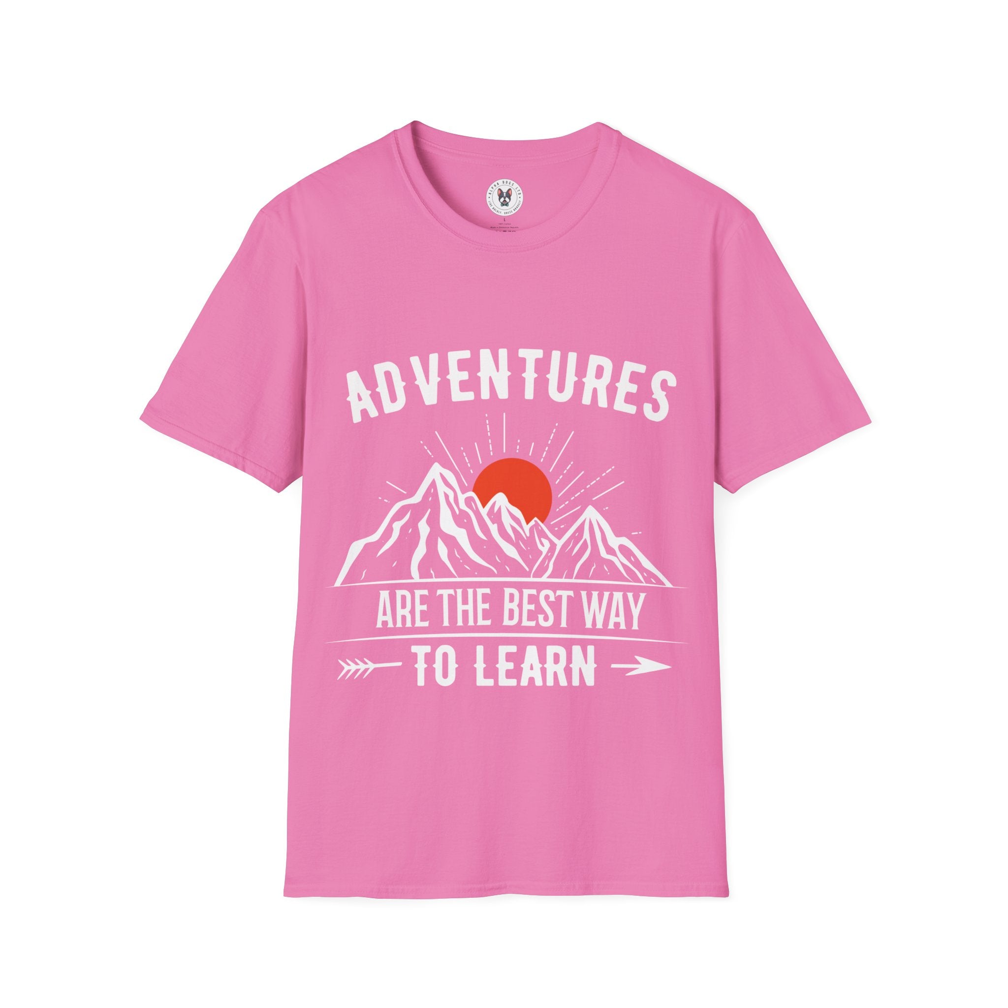 "Adventures Are The Best Way To Learn"  Soft Style T-Shirt Unisex