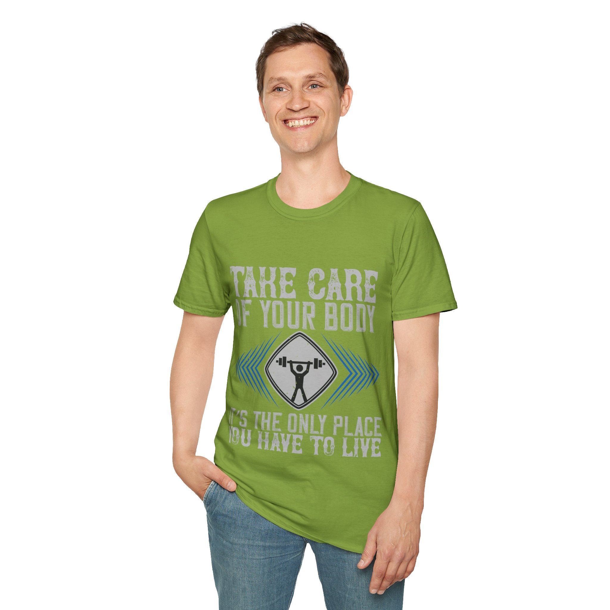 "Take care of your body its the only Place You Have to live" Unisex Soft style T-Shirt