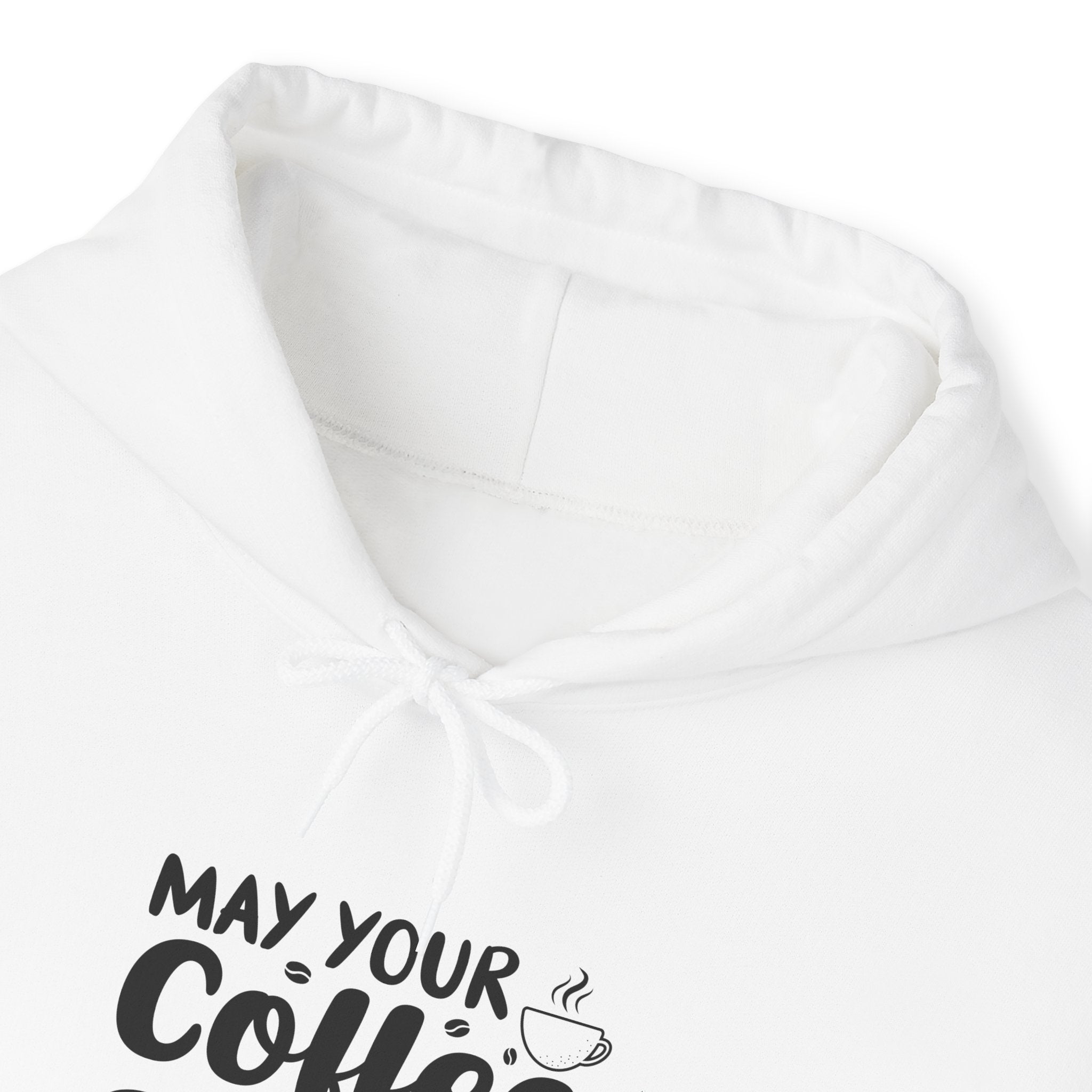 "MAY YOUR COFFEE BE STRONG AND YOUR MONDAYS BE SHORT" Unisex Heavy Blend™ Hooded Sweatshirt