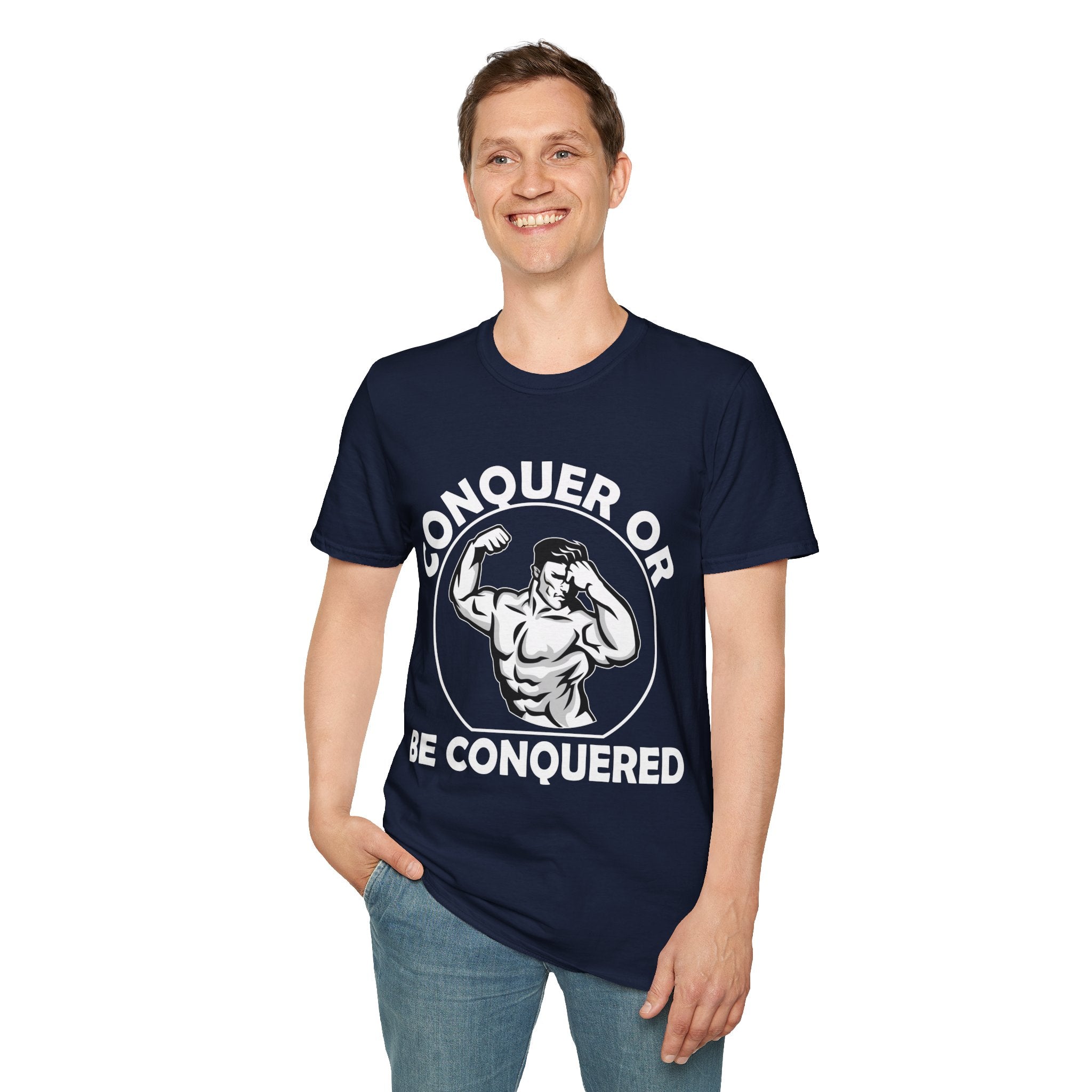 "Conquer Or Conquered" Unisex Soft style T-Shirt