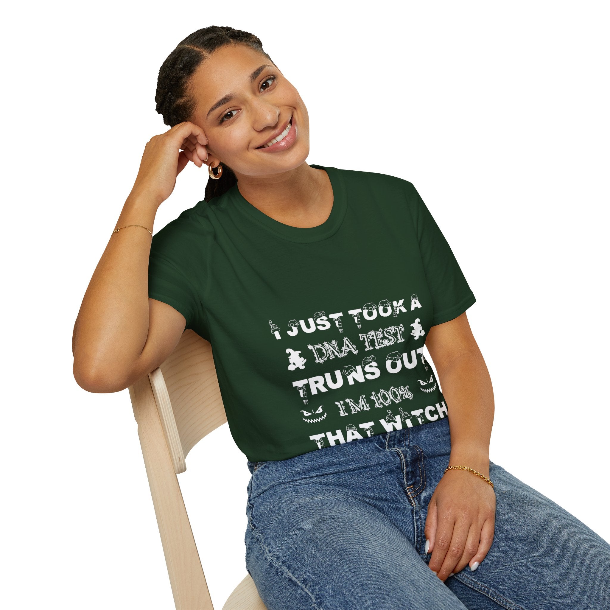 "I JUST TOOK A DNA TEST TURNS OUT IM 100% THAT WITCH" Unisex Soft style T-Shirt