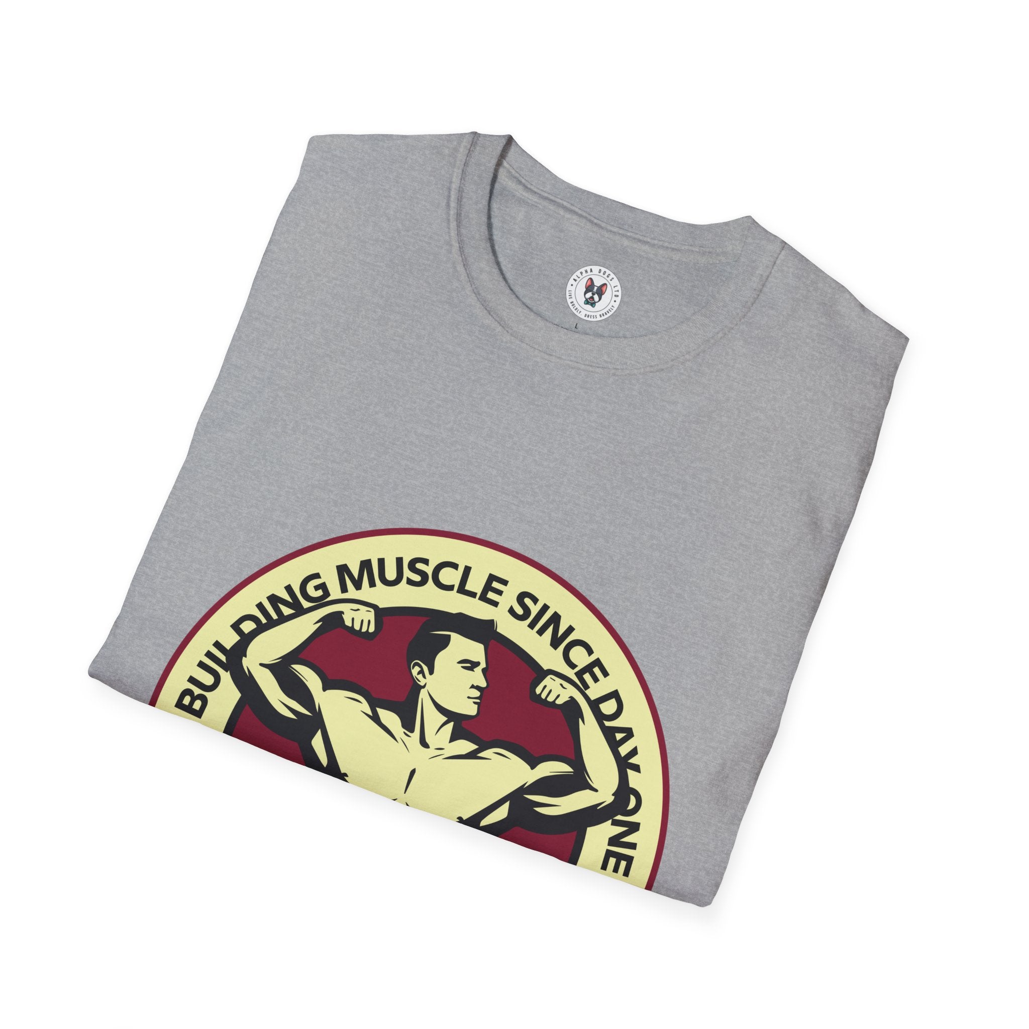 "Building Muscles Since Day One" Unisex Soft style T-Shirt