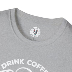 "DRINK COFFEE WAKE UP AND LIVE" Unisex Soft style T-Shirt