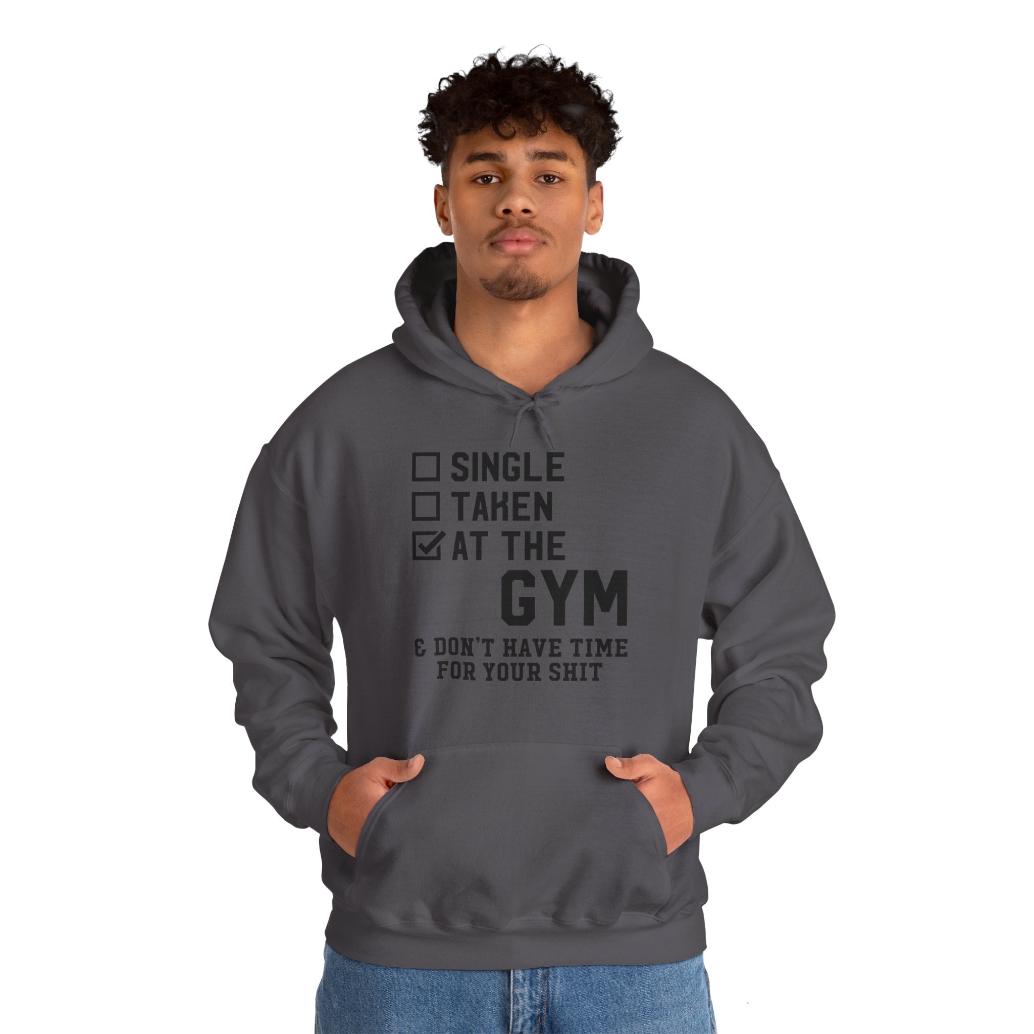 "At Gym,Not Have Time For Your Shit" Unisex Heavy Blend™ Hooded Sweatshirt