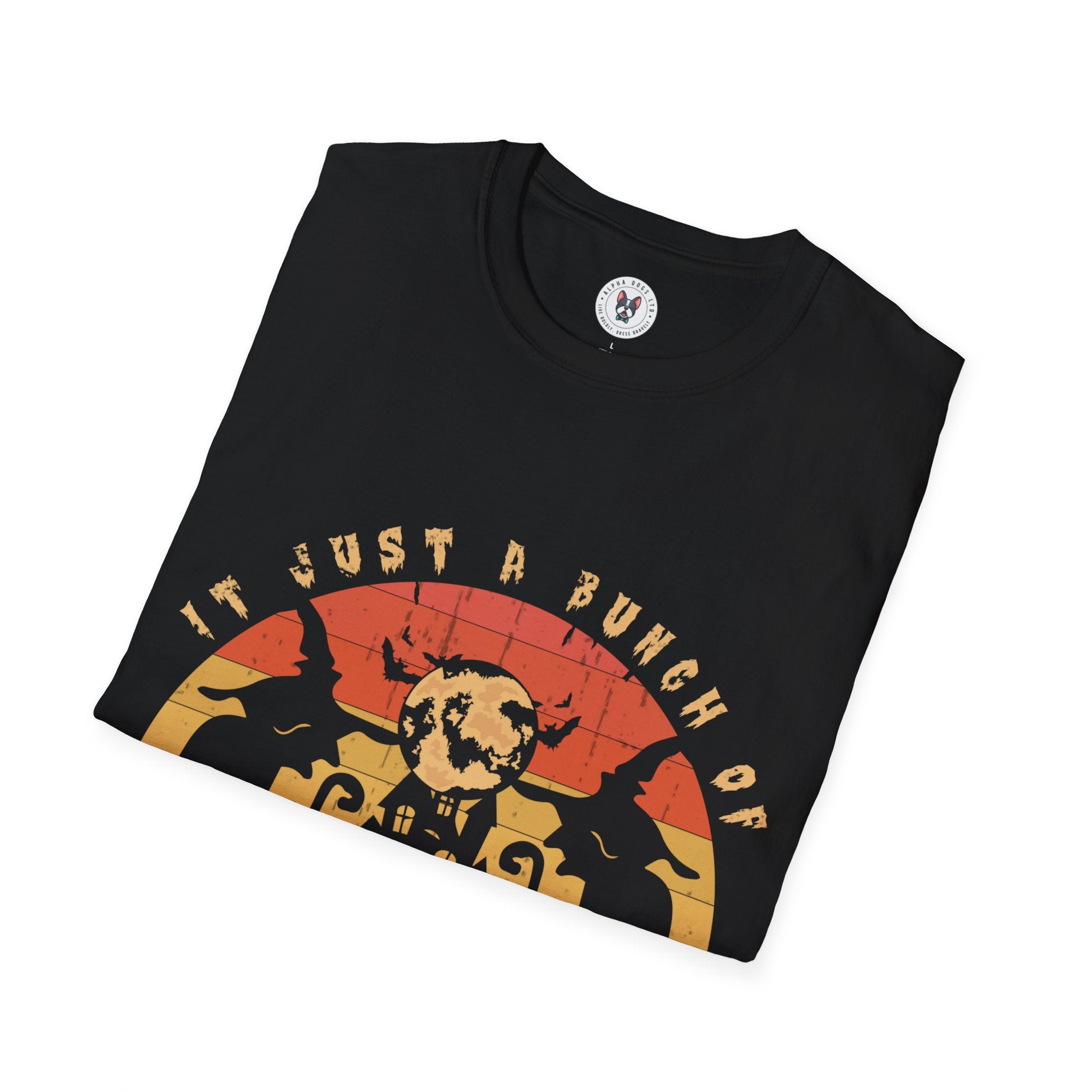 "IT JUST A BUNCH OF HOCUS POCUS" Unisex Soft style T-Shirt