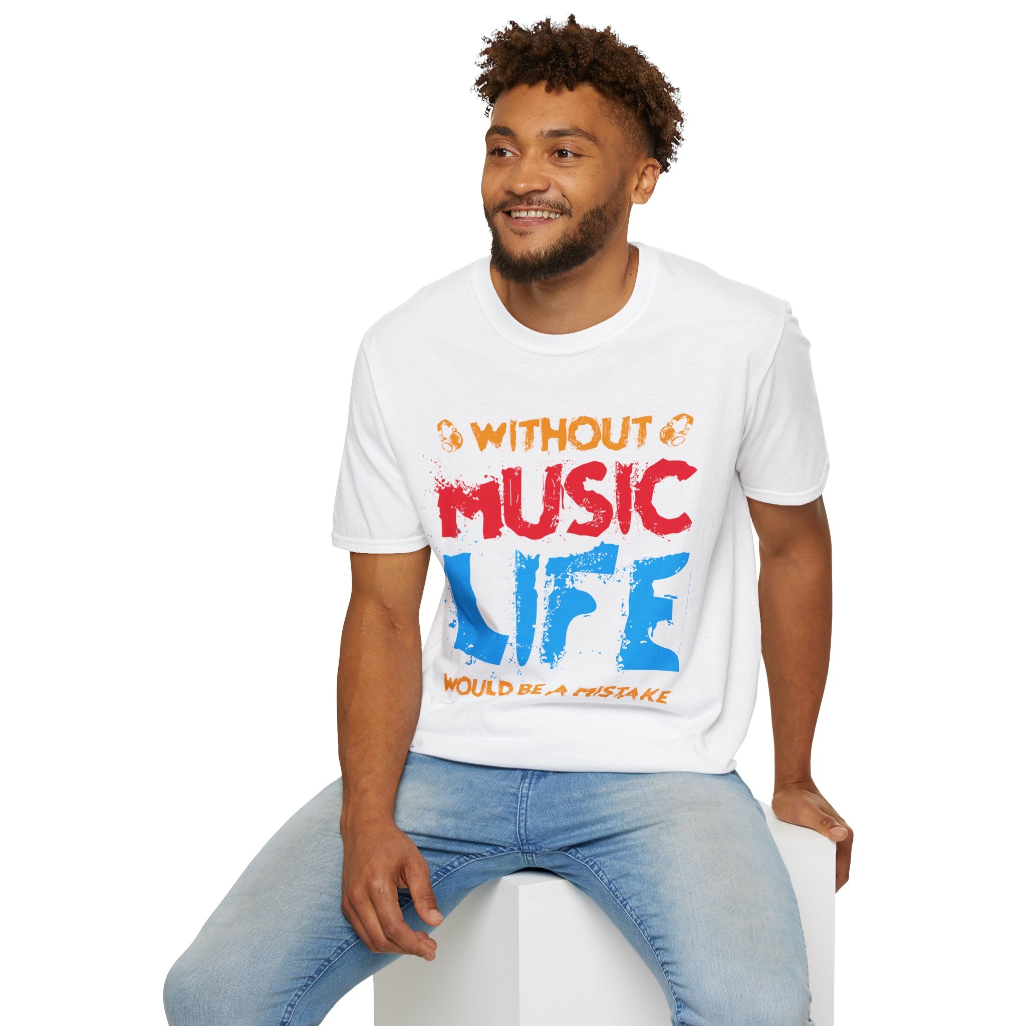 "Without Music Life Would be a Mistake" Unisex Soft style T-Shirt