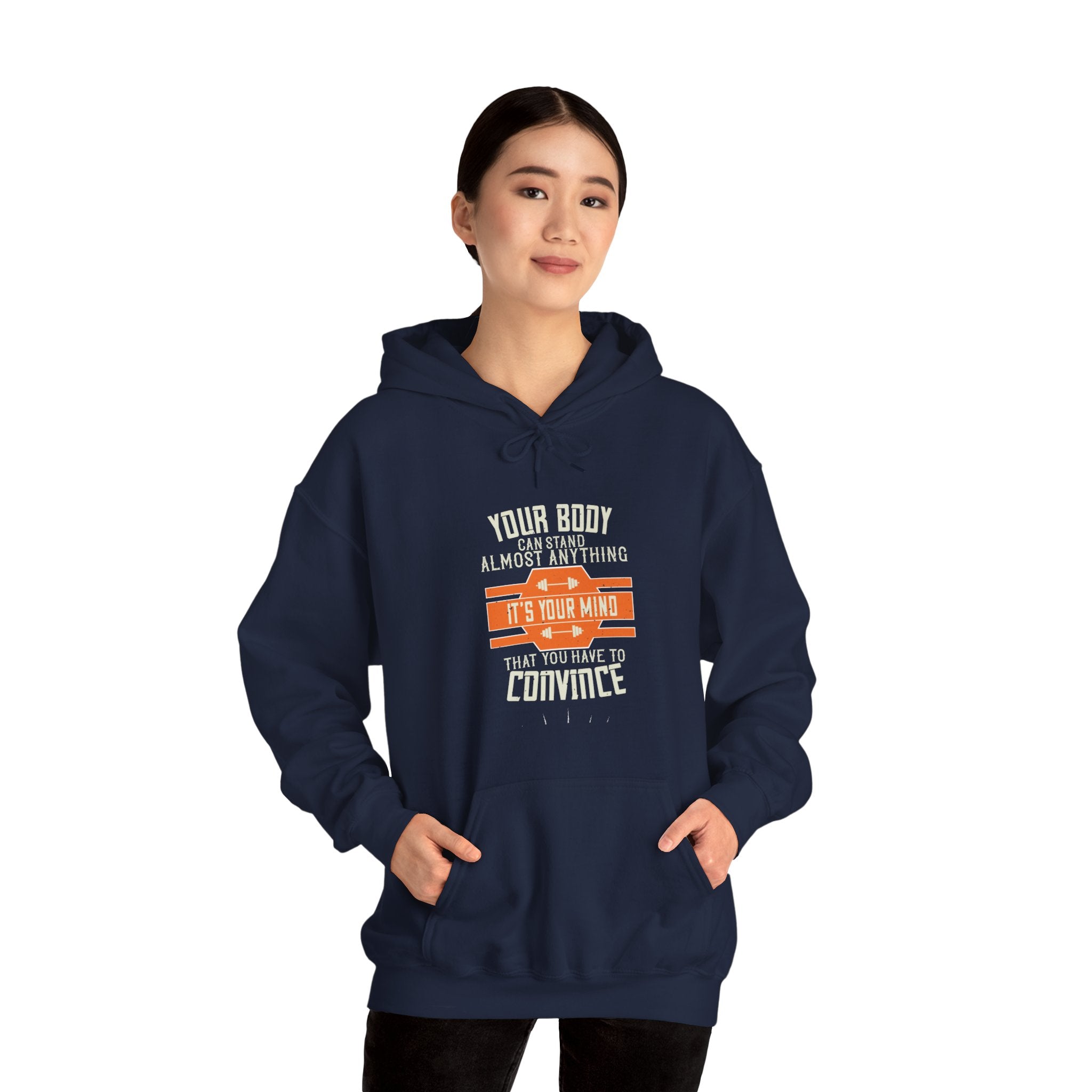 "Your body can stand almost anything. It’s your mind that you have to convince" Unisex Heavy Blend™ Hooded Sweatshirt