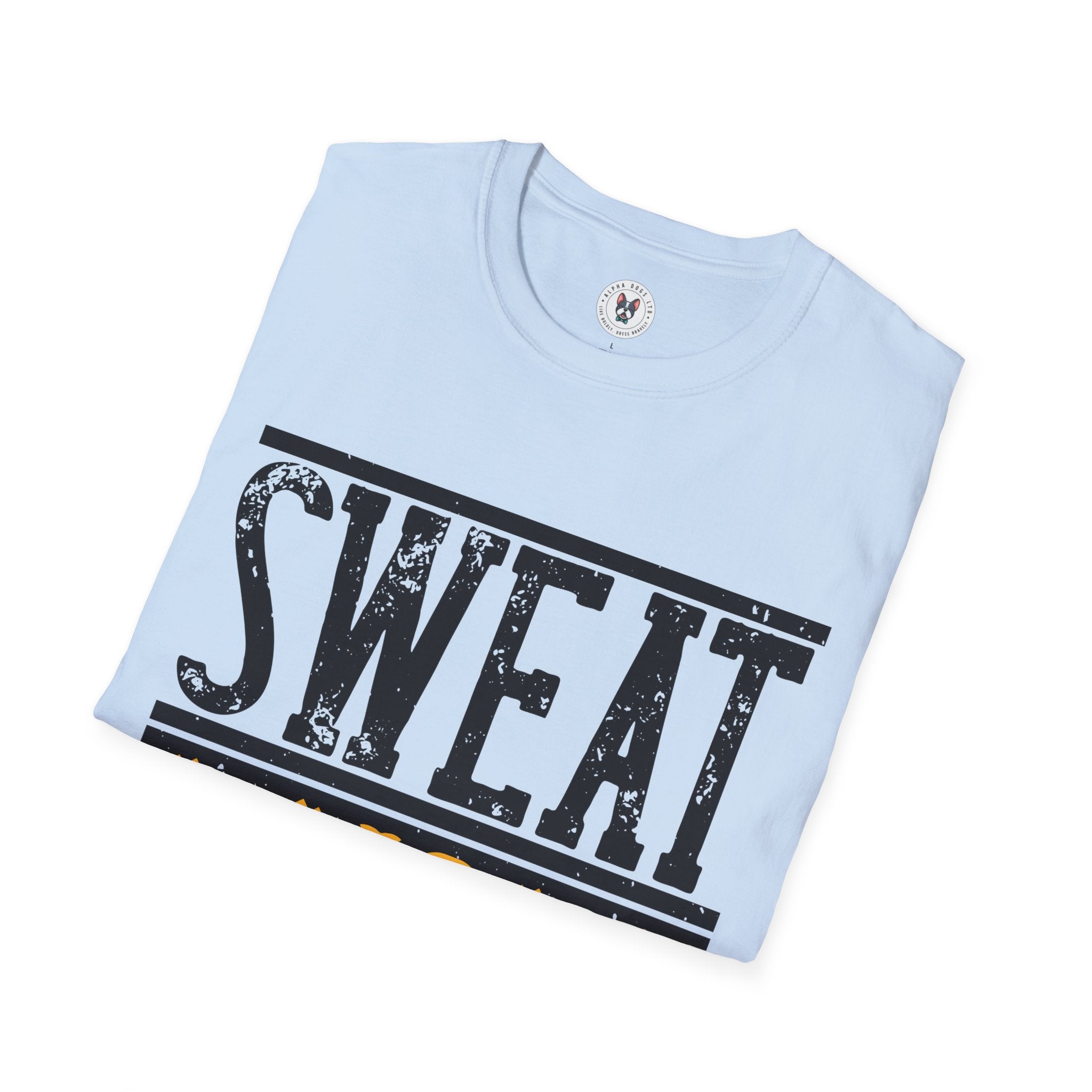 "Sweat Is Fat Crying"  Unisex Soft style T-Shirt