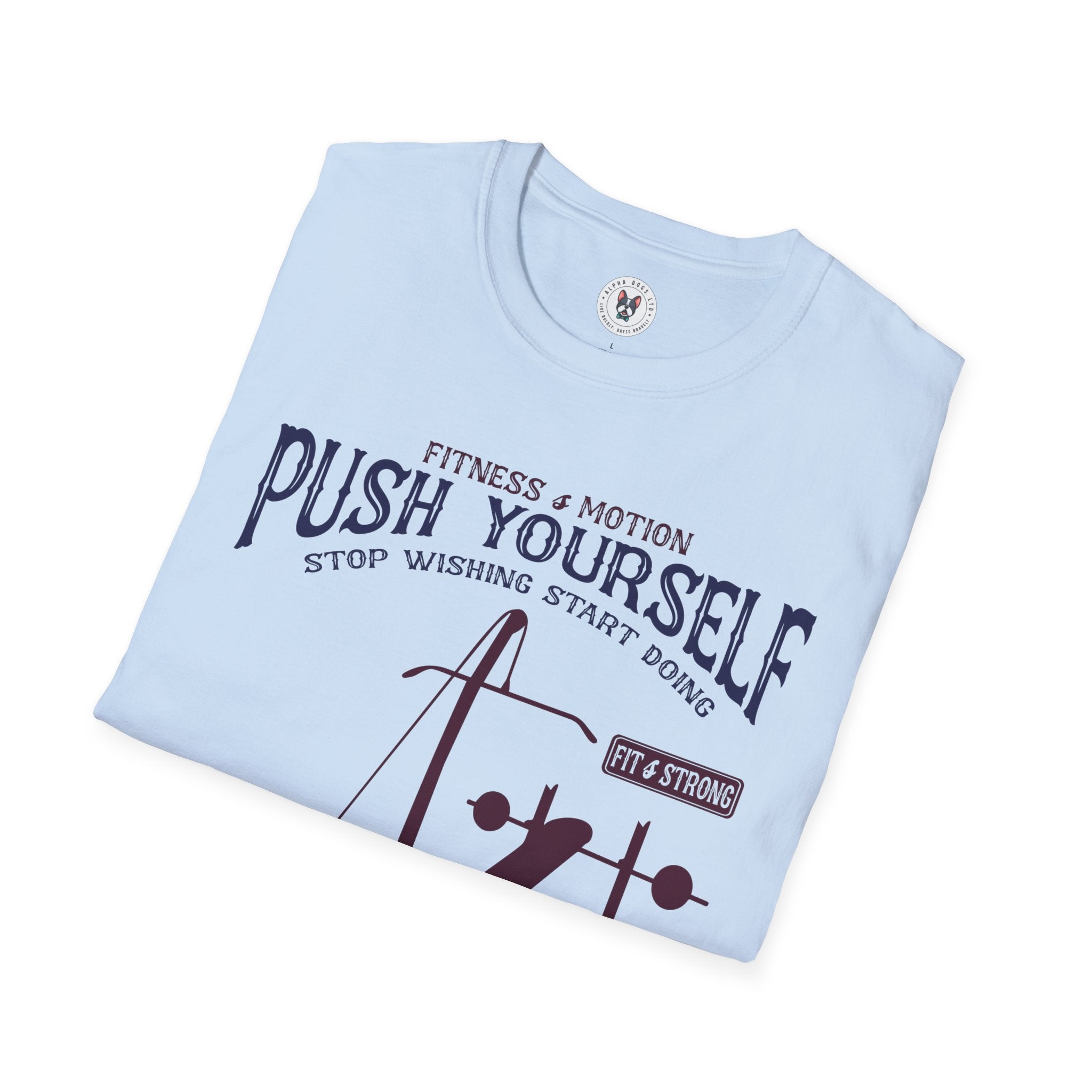 "Push Yourself" Unisex Soft style T-Shirt