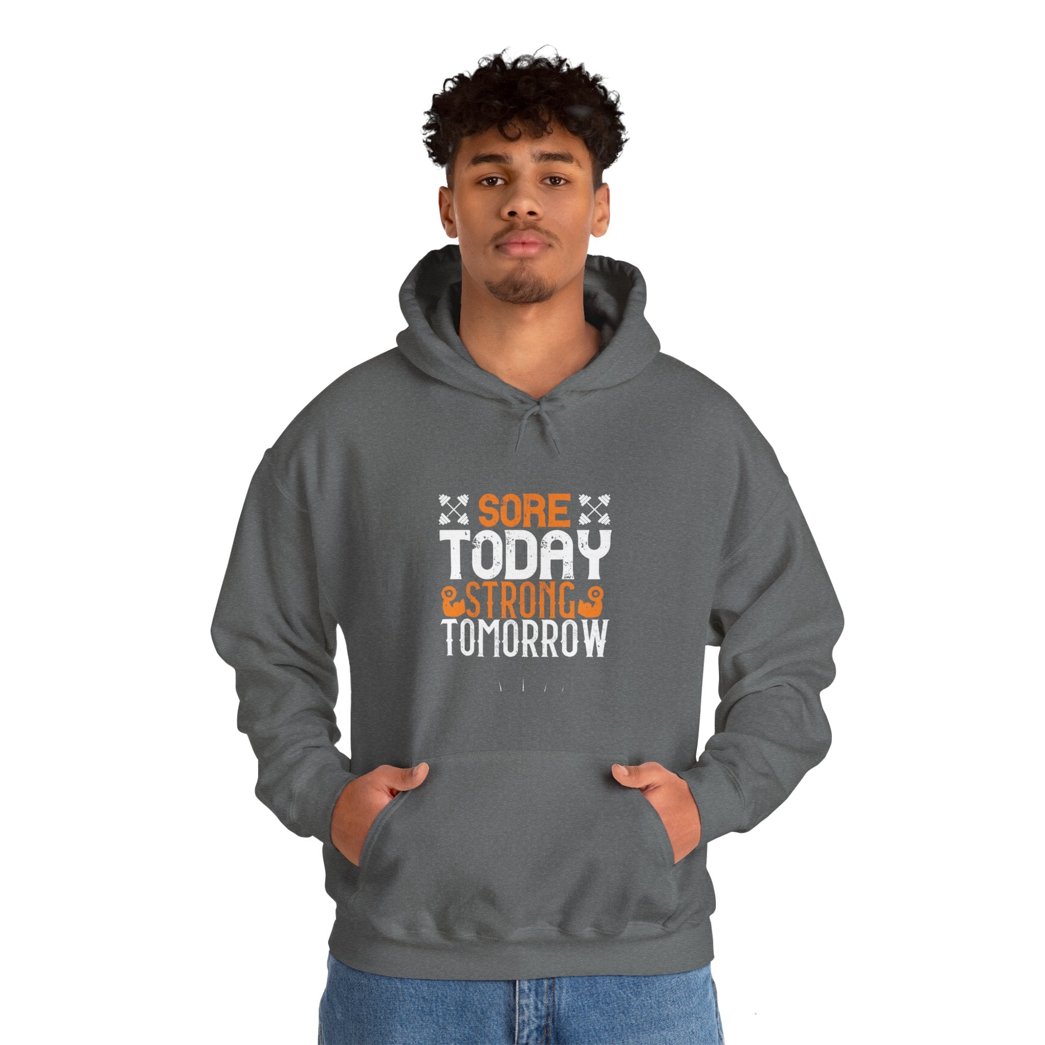 "Sore Today  StrongTomorrow" Unisex Heavy Blend™ Hooded Sweatshirt