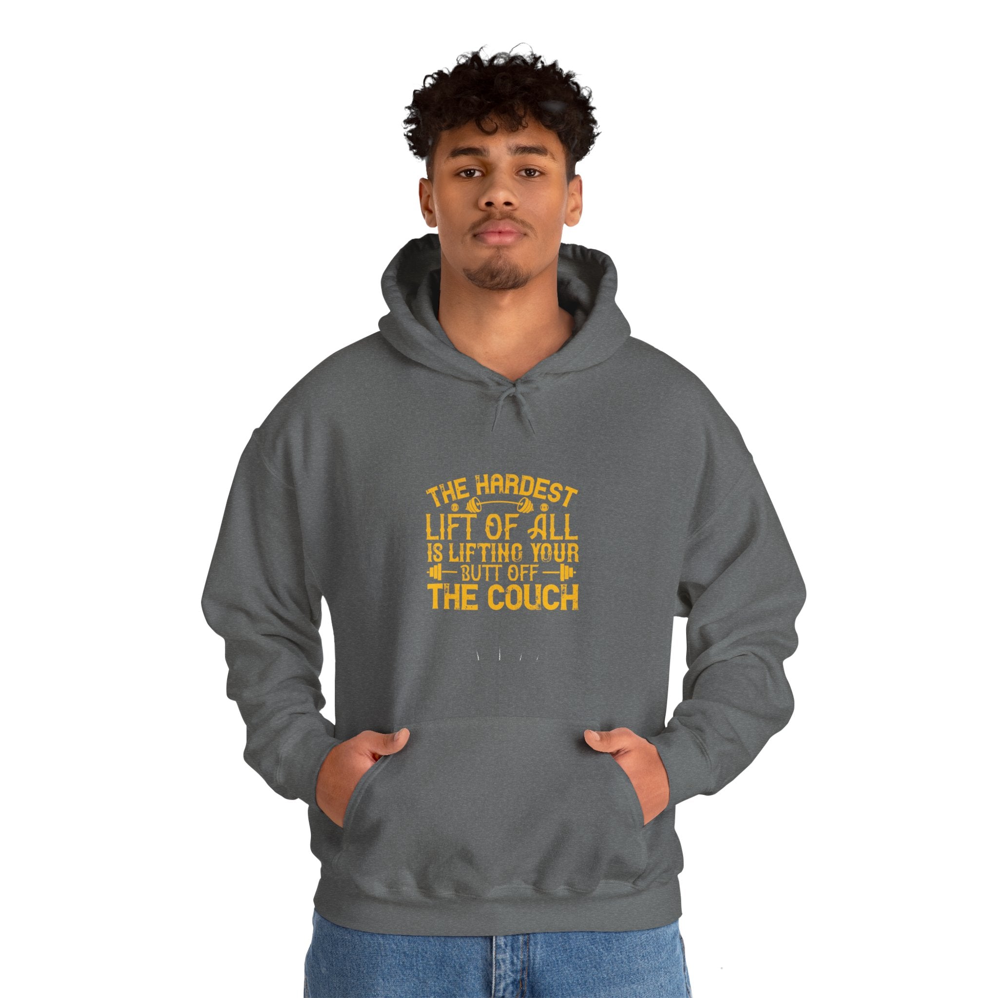 "The hardest lift of all is lifting your butt off the couch"  Unisex Heavy Blend™ Hooded Sweatshirt