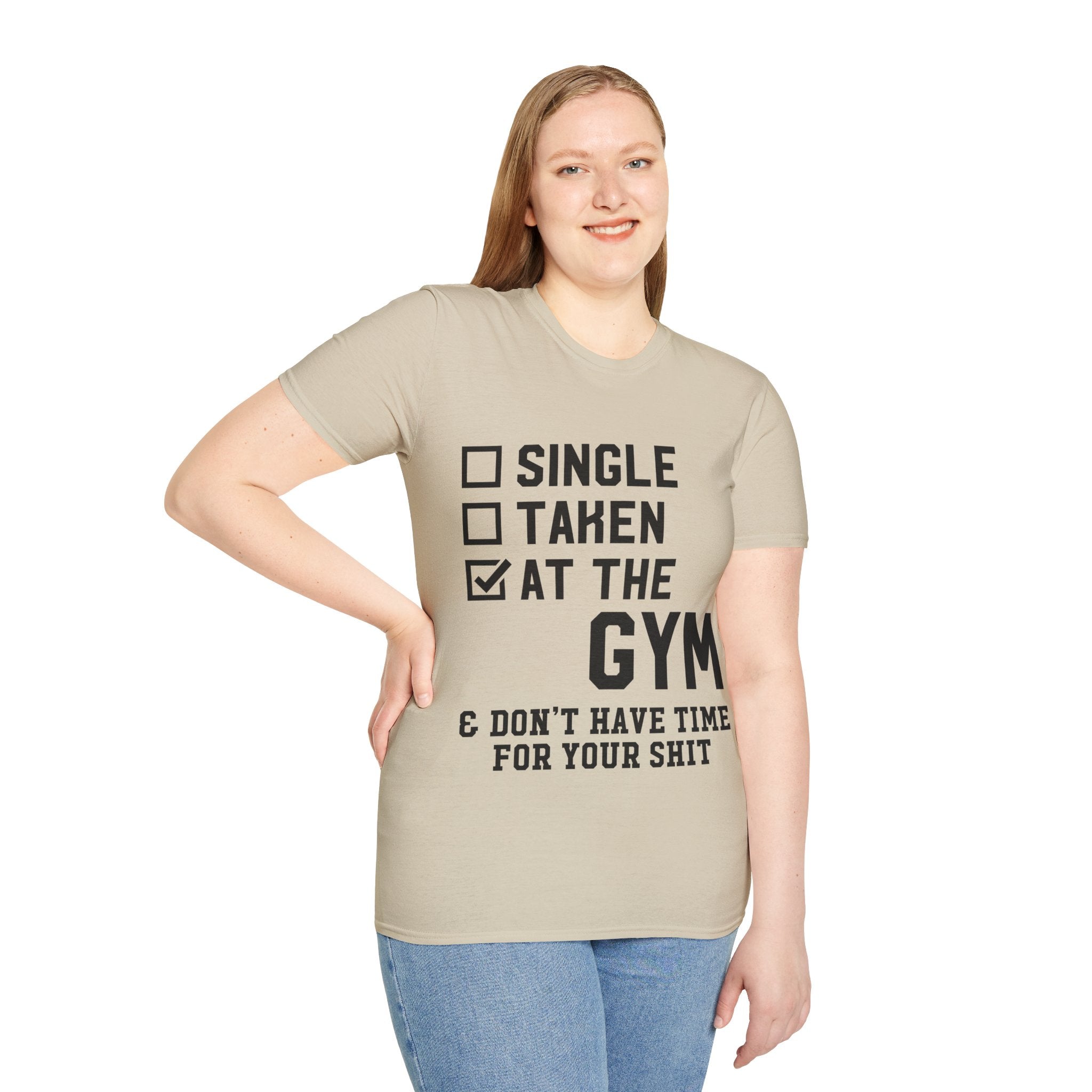 "At Gym,Not Have Time For Your Shit" Unisex Soft style T-Shirt