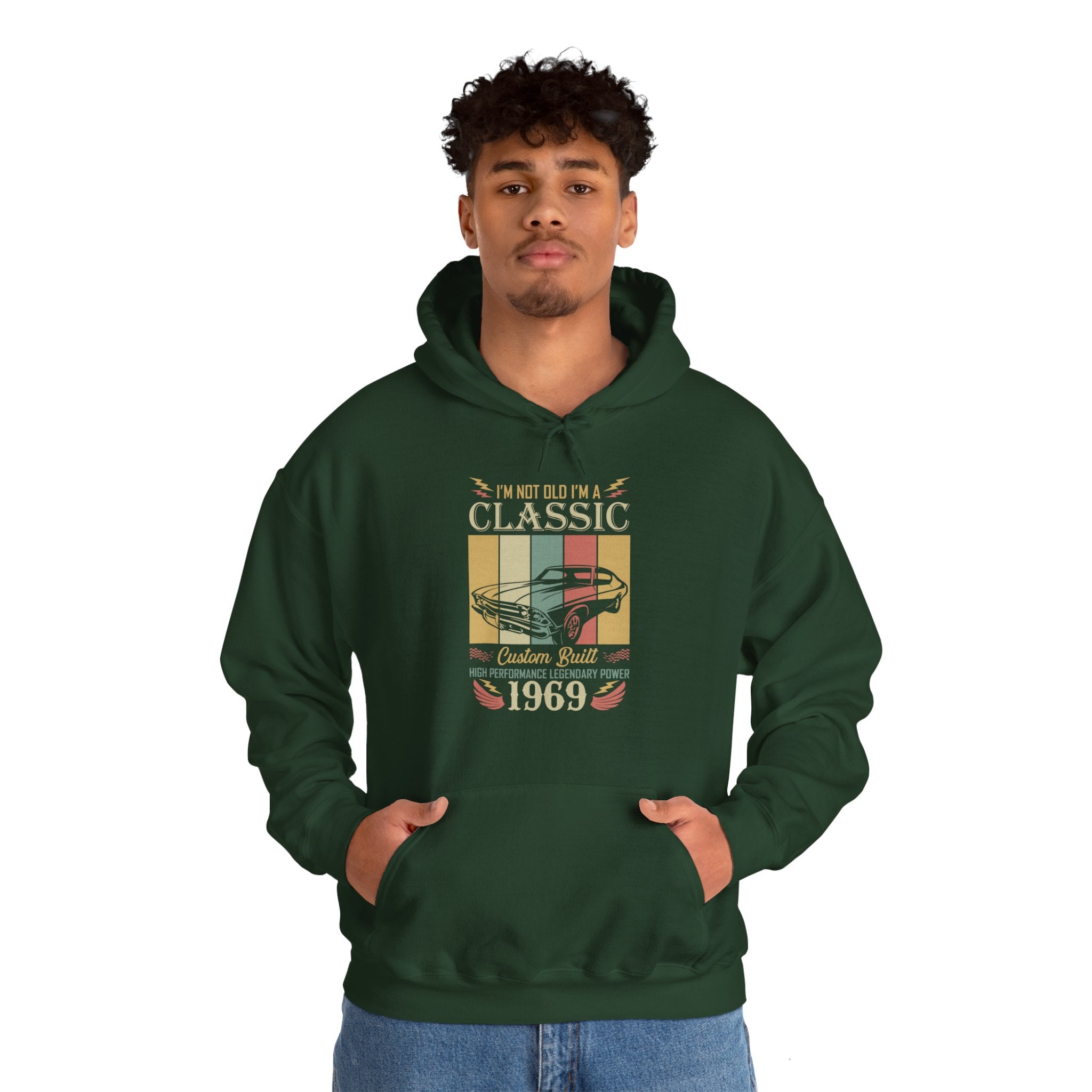 "I'M NOT OLD I'M A CLASSIC CUSTOM BUILT HIGH PERFORMANCE LEGENDARY POWER 1969" Unisex Heavy Blend™ Hooded Sweatshirt