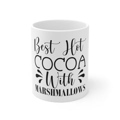 "BEST HOT COCOA WITH MARSHMALLOWS" Mug 11oz