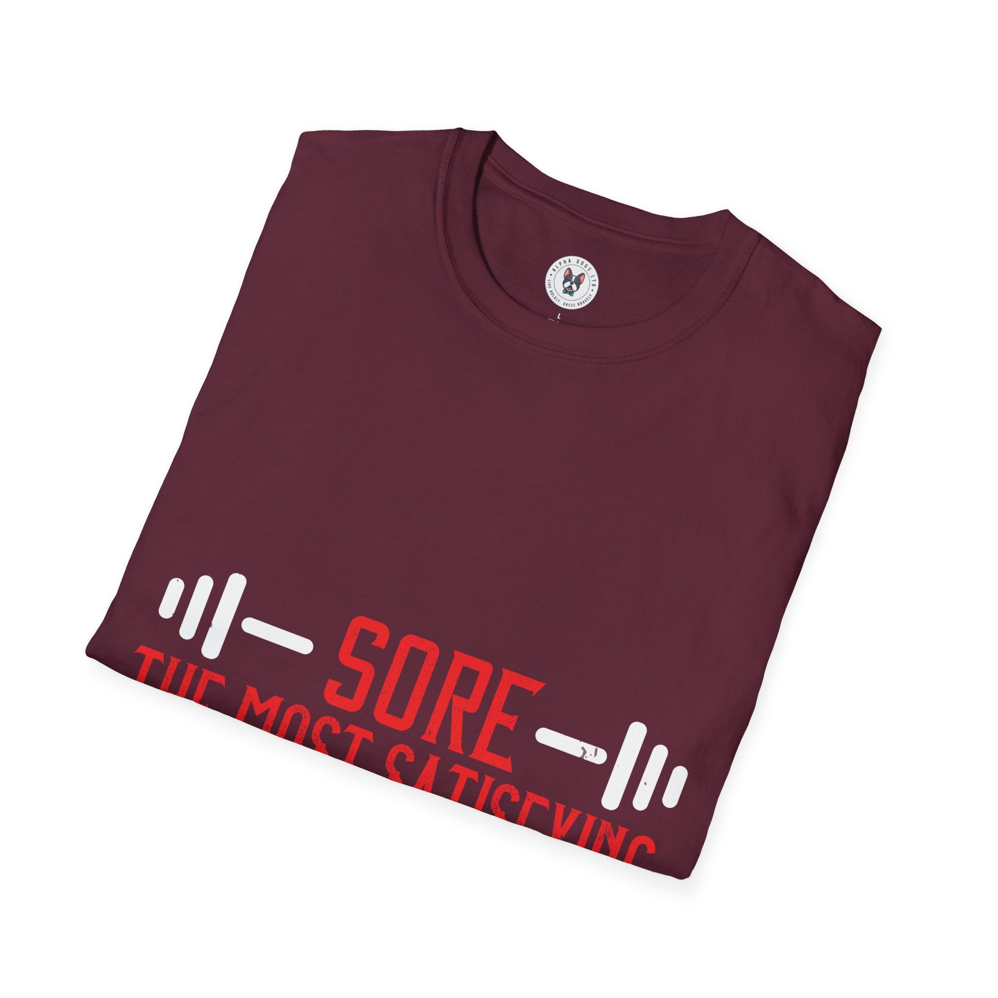 "Sore The Most Satisfying Pain"  Unisex Soft style T-Shirt