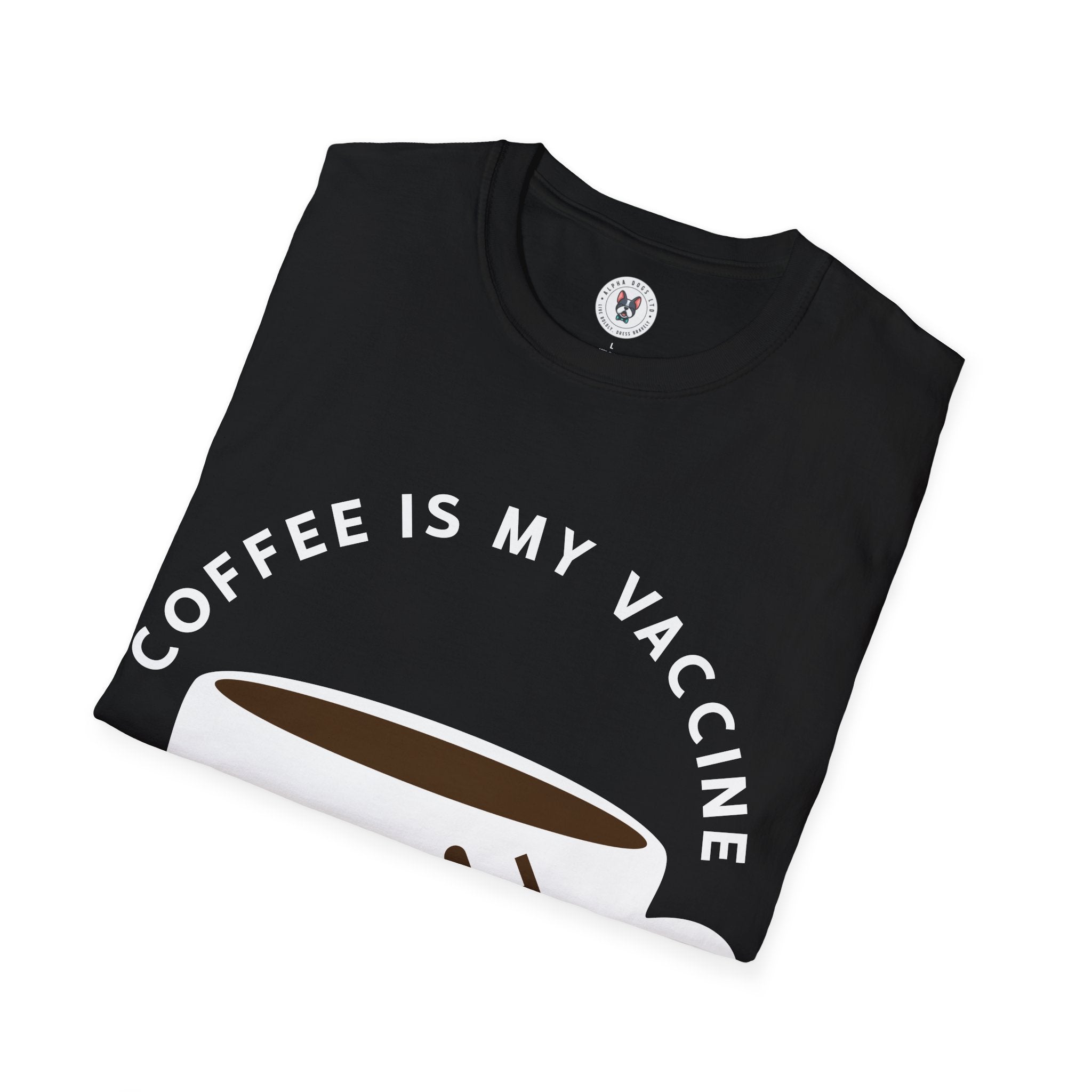 "COFFEE IS MY VACCINE" Unisex Soft style T-Shirt