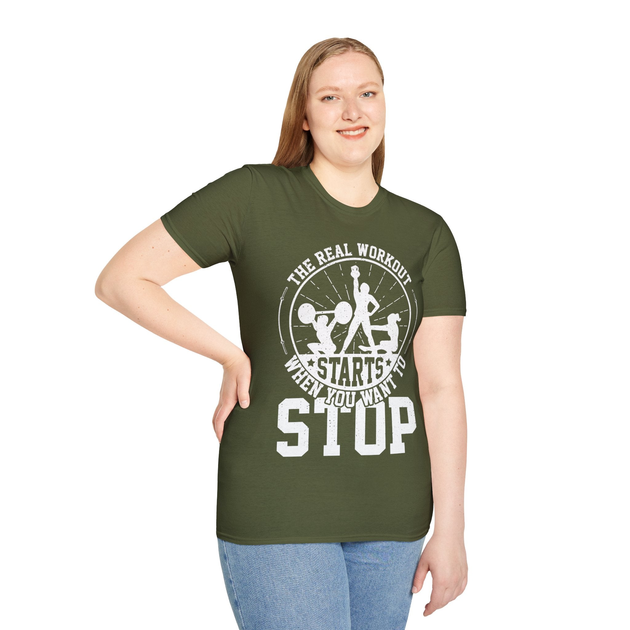 "The Real Workout Starts When you Want to Stop" Unisex Soft style T-Shirt