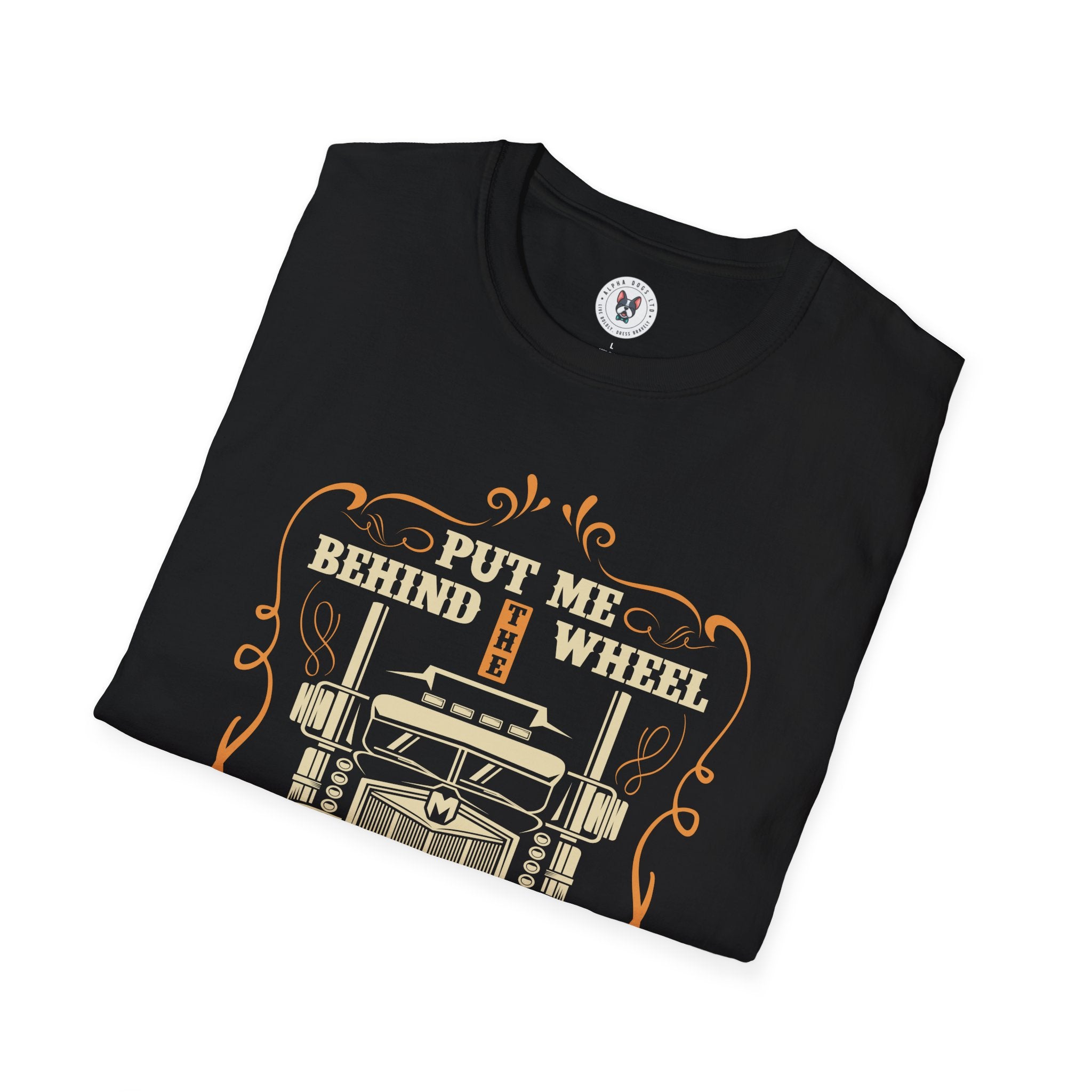 "PUT ME BEHIND THE WHEEL OF CHROME AND STEEL" Unisex Soft style T-Shirt