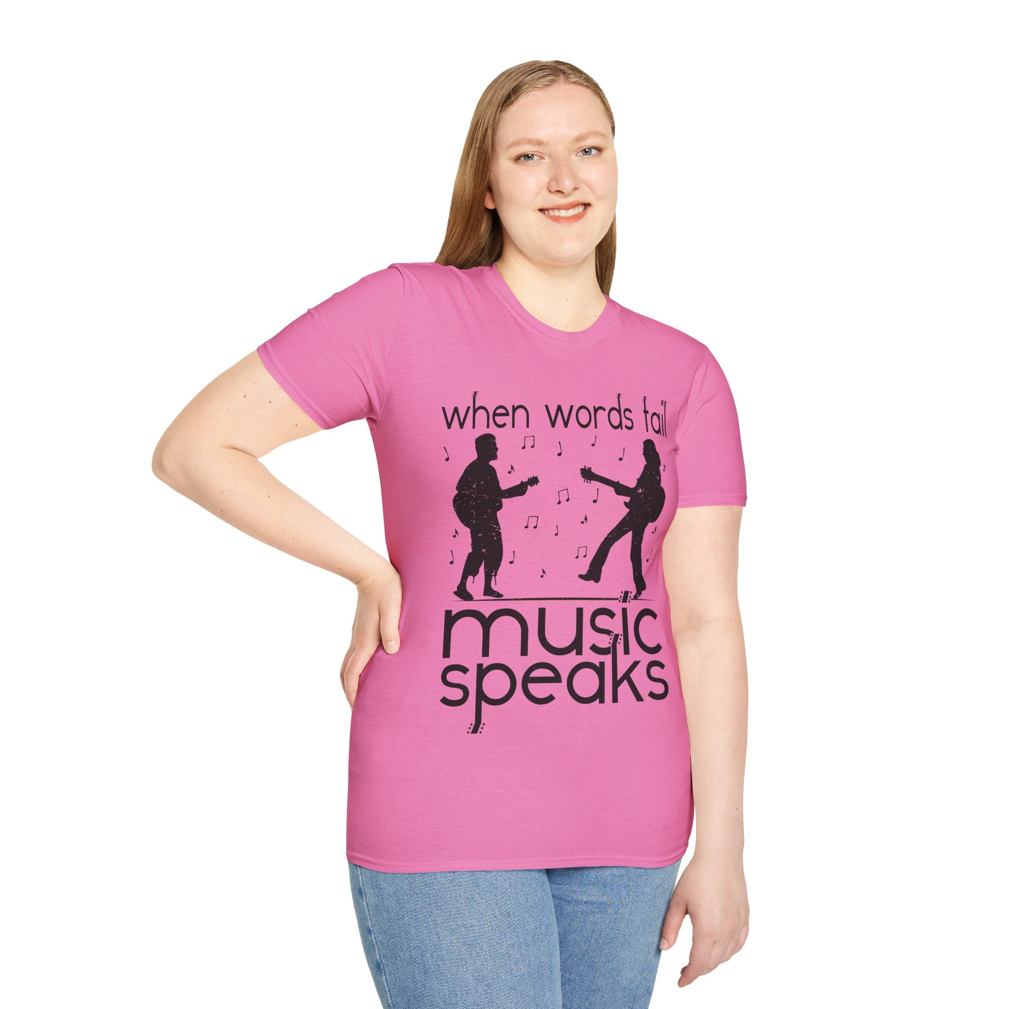 "When Words Fail Music Speaks" Unisex Soft style T-Shirt