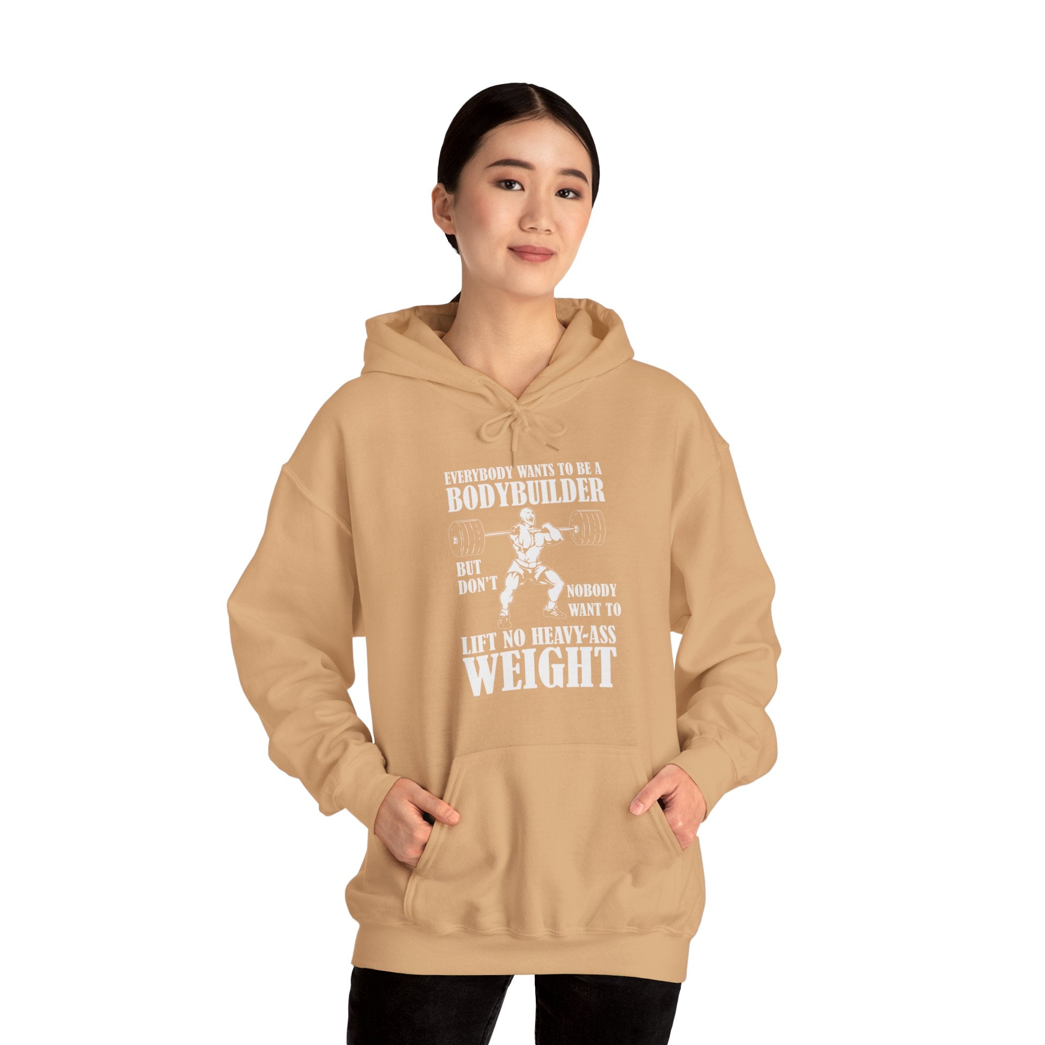 "Everybody Wants To Be A BodyBuilder" Unisex Heavy Blend™ Hooded Sweatshirt